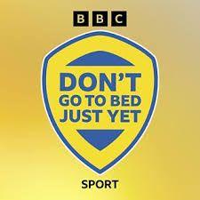 Don't Go To Bed Just Yet Podcast