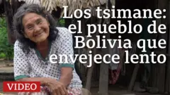 Los tsimane: el pueblo de Bolivia que envejece lento