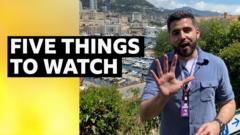 Five things to look out for at Monaco Grand Prix