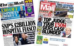 Scotland's papers: Hospital plan scrapped and '£50m Gers case blunder'
