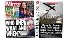 The Papers: Andrew 'inquiry' calls and hiding from 'Putin's killer drones'