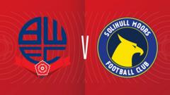 Bolton hammer Solihull Moors to reach FA Cup second round