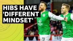 ‘Hibs look a completely different team’