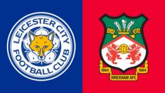 Pick of the stats: Leicester City v Wrexham