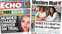 'Murder charge driver on trial' and 'WRU deal near collapse'
