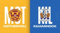 Scottish Premiership: Motherwell v Kilmarnock