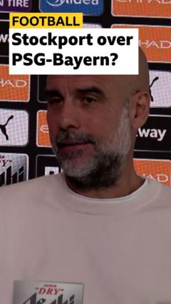 Why Guardiola chose to watch Stockport instead of PSG-Bayern