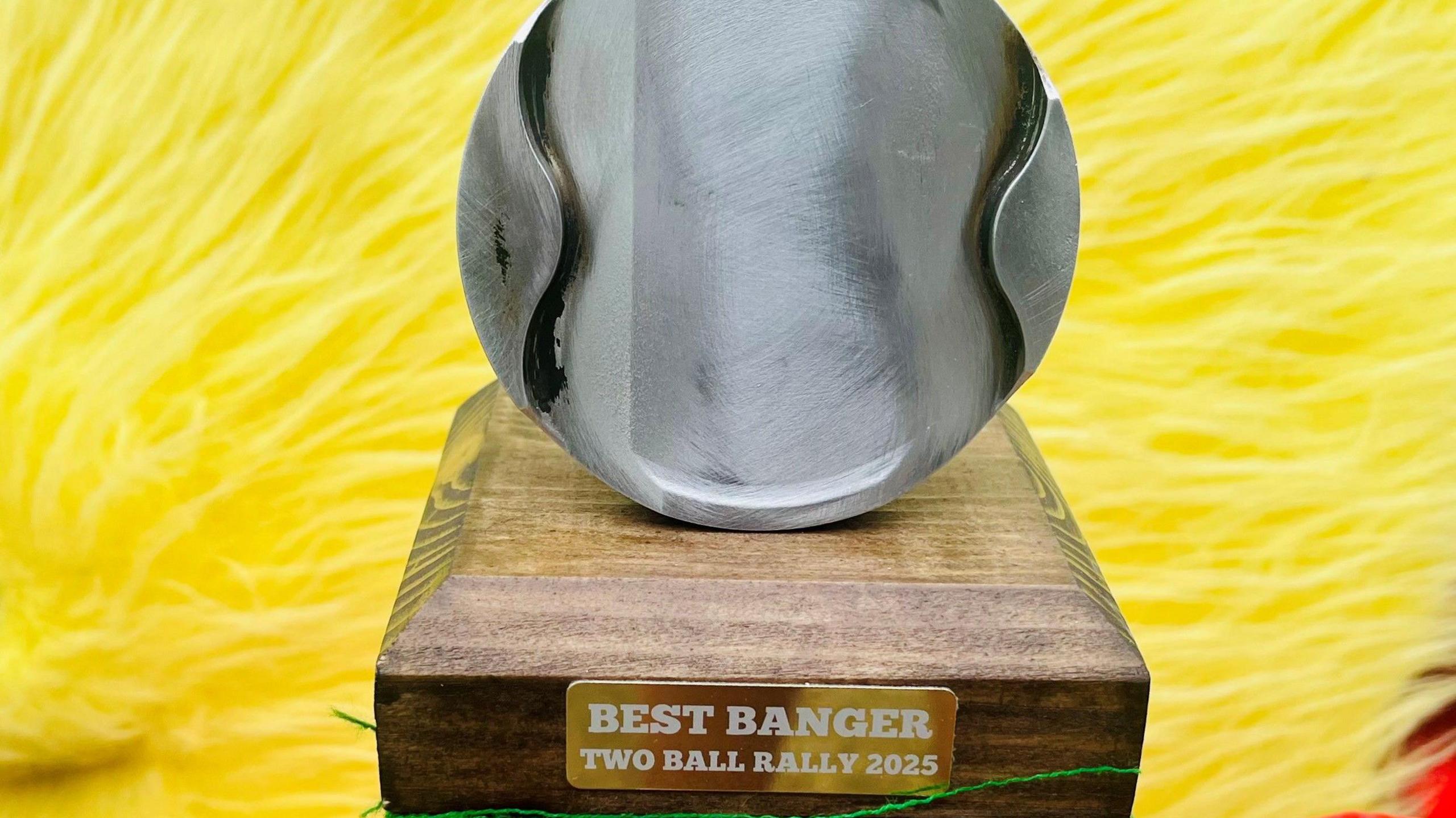 An award that reads 'Best Banger - Two Ball Rally 2025'
