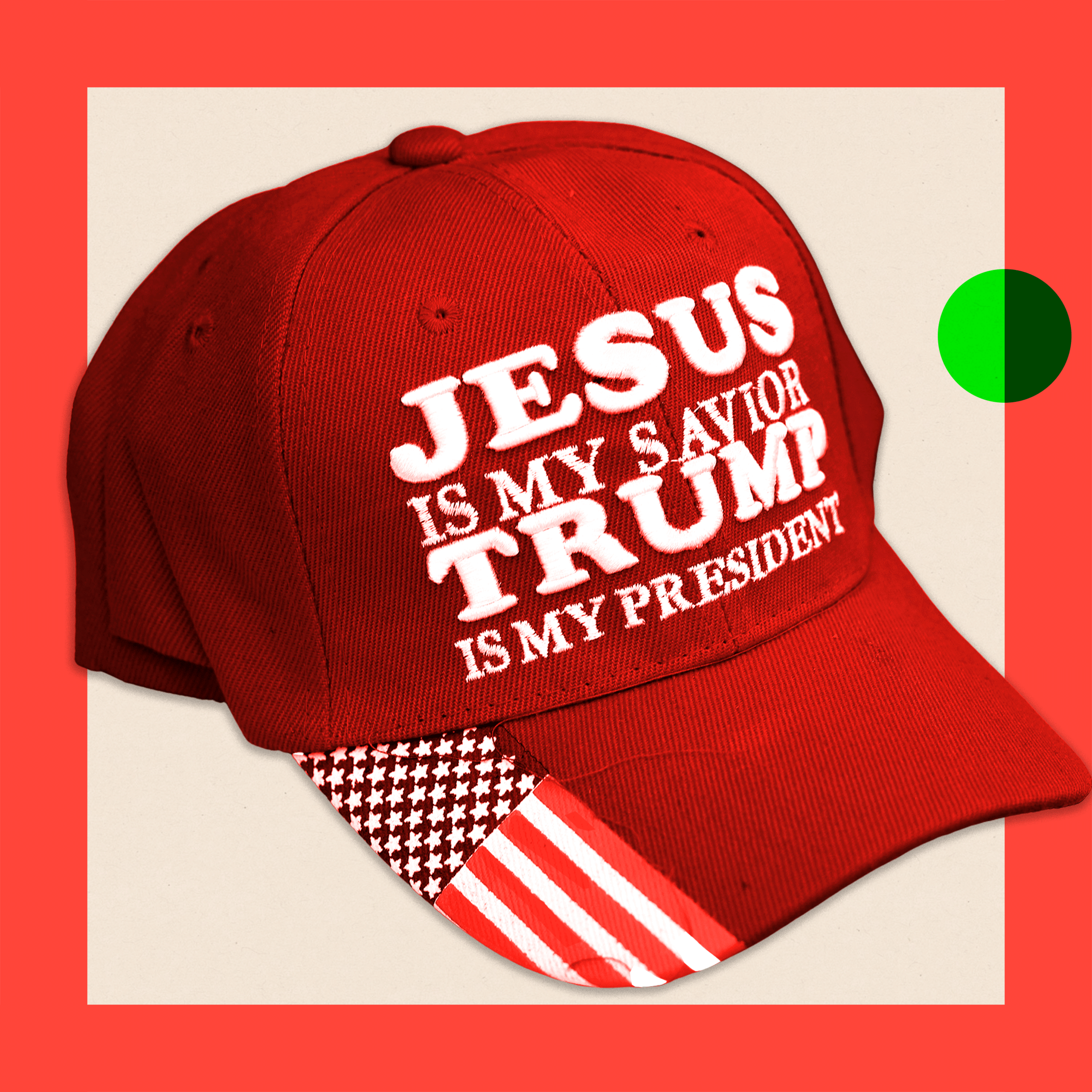 A baseball cap emblazoned with the words: Jesus is my savior, Trump is my president