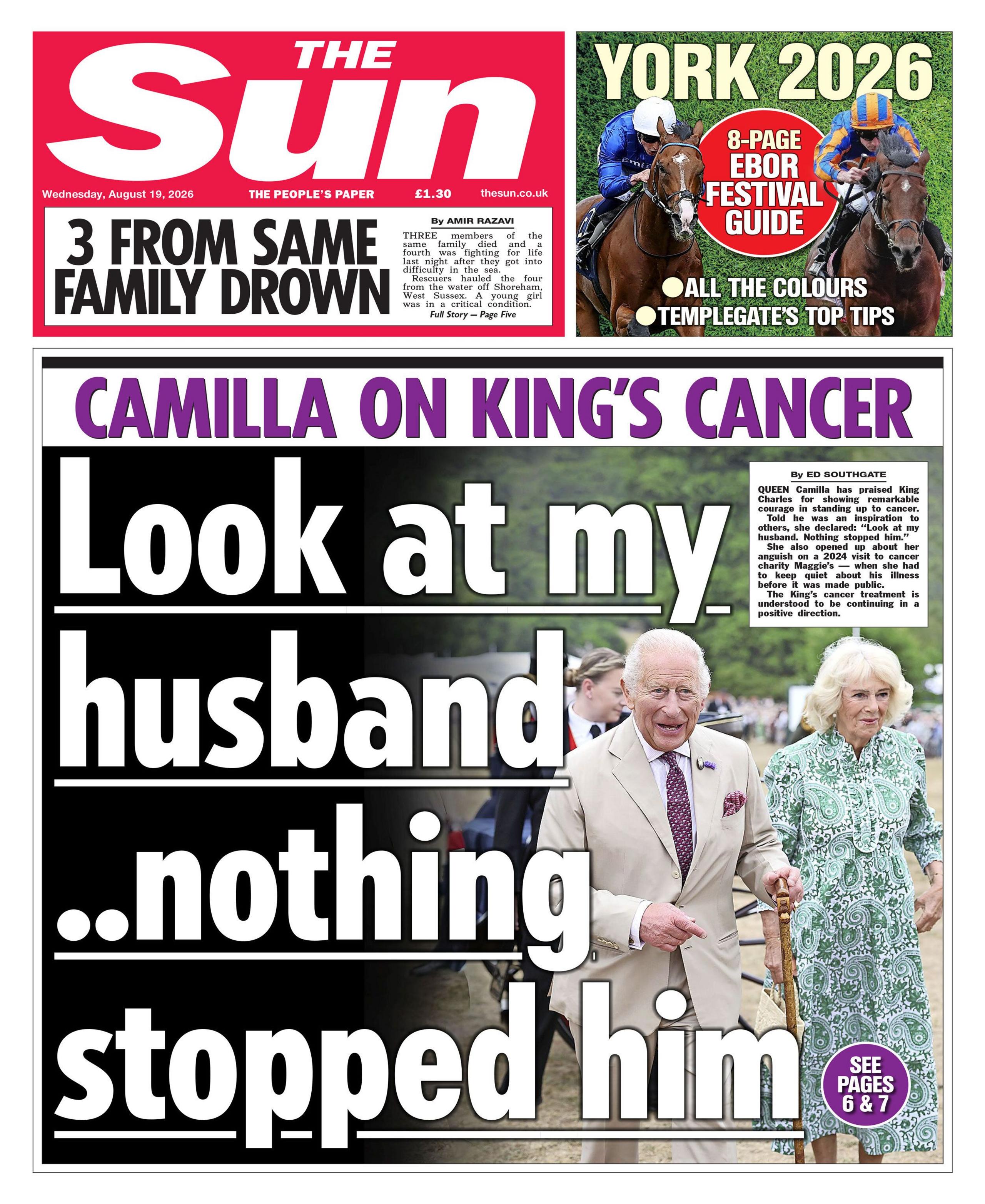 The headline on the front page of the Sun reads: "Look at my husband, nothing stopped him."