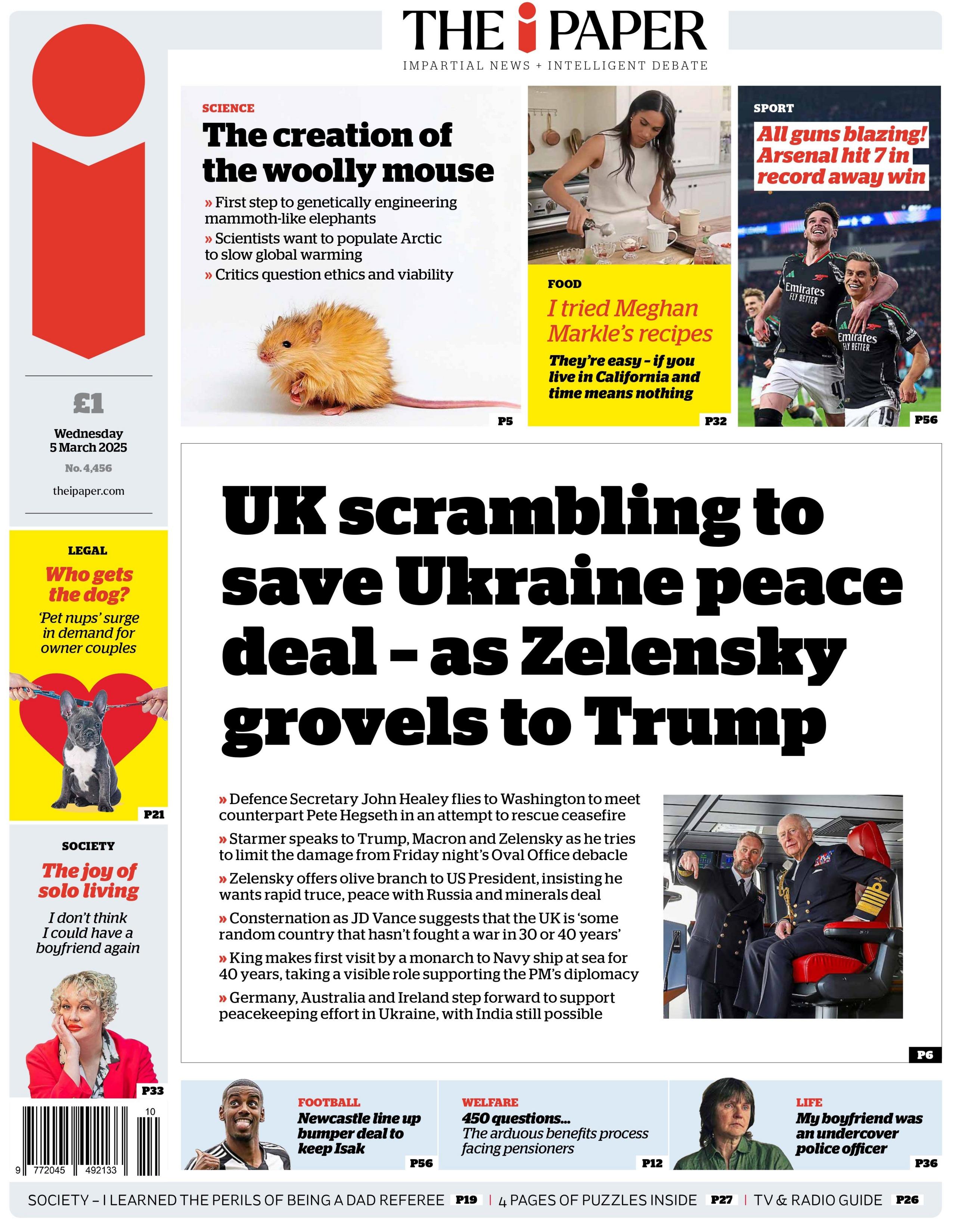 The headline on the front page of the i reads: "UK scrambling to save Ukraine peace deal – as Zelensky grovels to Trump."