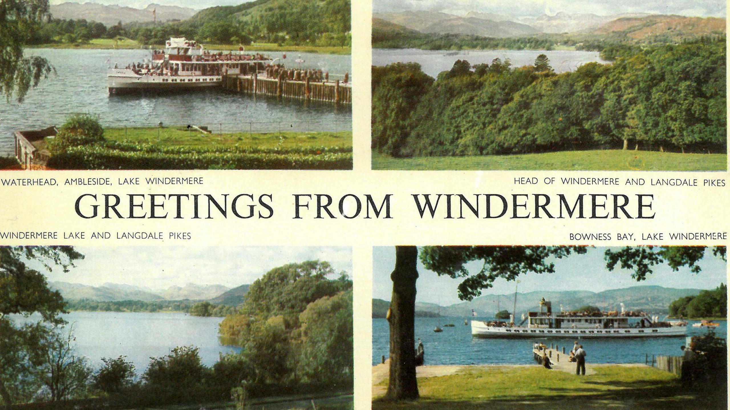 Four colourised photographs featuring views of Windermere fringed by trees with mountains in the background. A banner saying "Greetings from Windermere" bisects the image.