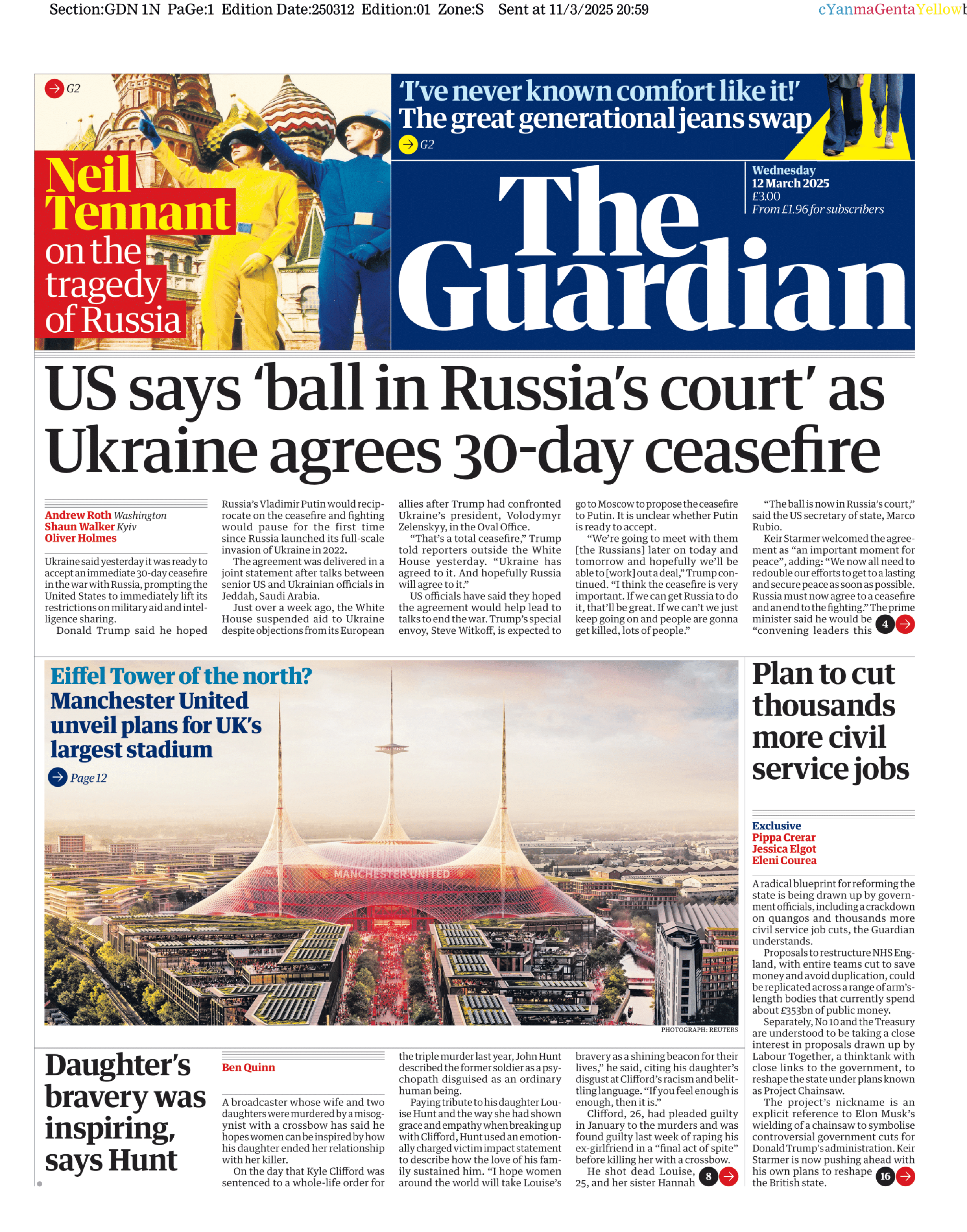 The headline on the front of the Guardian reads: US says 'ball in Russia's court' as Ukraine agrees 30-day ceasefire