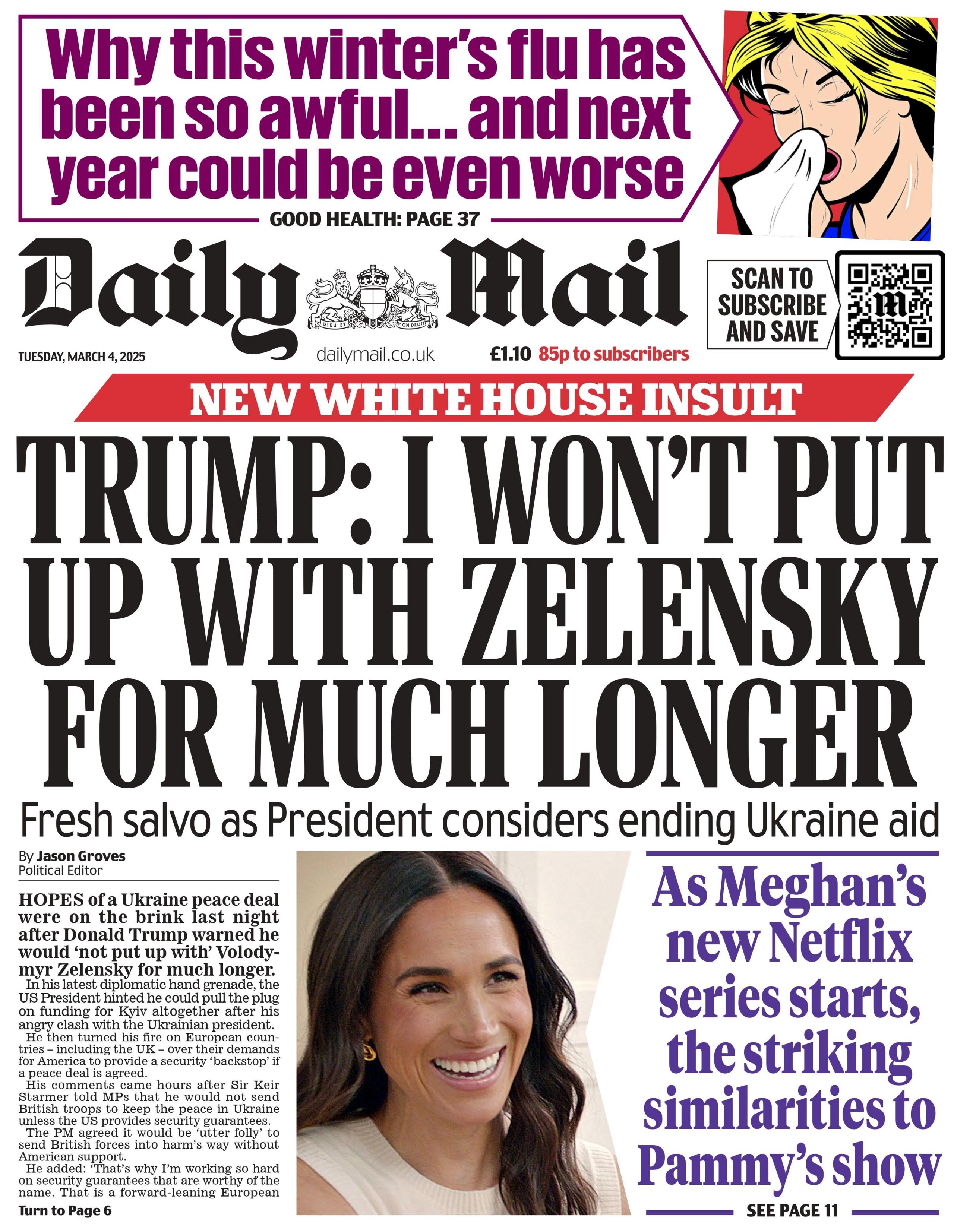 The headline on the front page of the Daily Mail reads: "Trump: I won't put up with Zelensky for much longer."