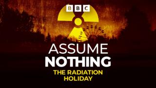 Assume Nothing: The Radiation Holiday