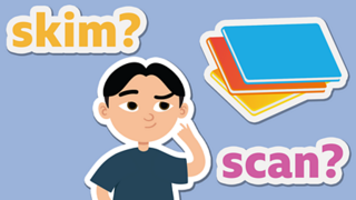 A boy thinking with some books. Around him are the words 'skim?' and 'scan?'