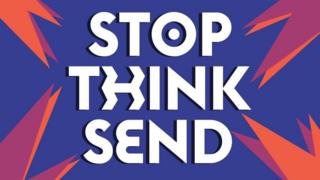 White text on blue background saying Stop Think Send.
