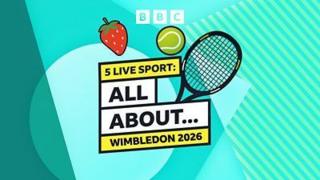 5 Live Sport: All About... Wimbledon 2026