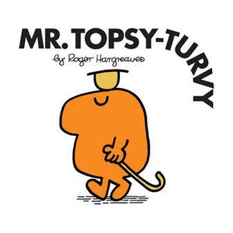 Mr. Topsy-Turvy by Roger Hargreaves