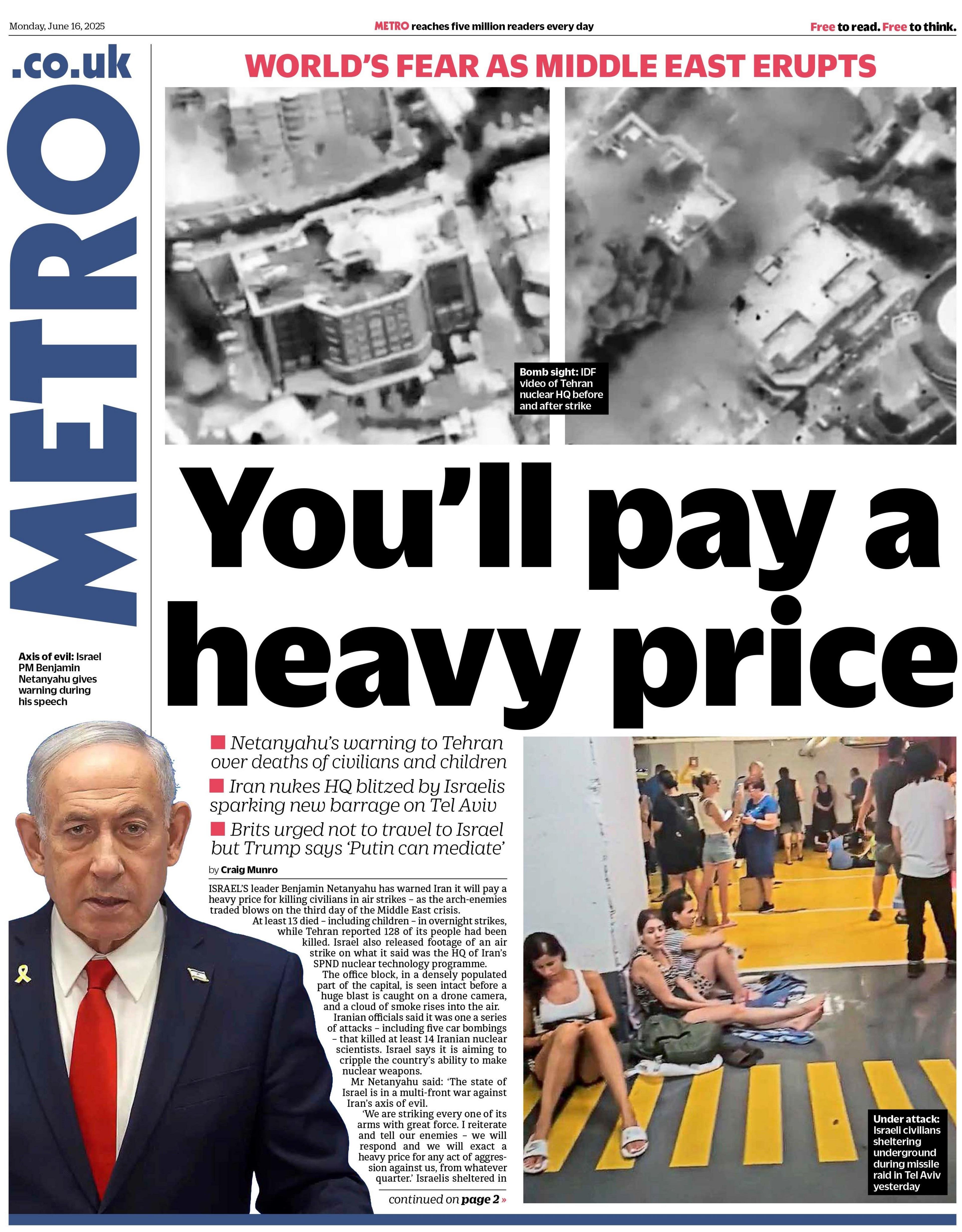 The front page of the Metro. The headline reads "You'll have to pay a heavy price" and features an image of Benjamin Netanyahu and also an image of Israeli people in a bomb shelter.