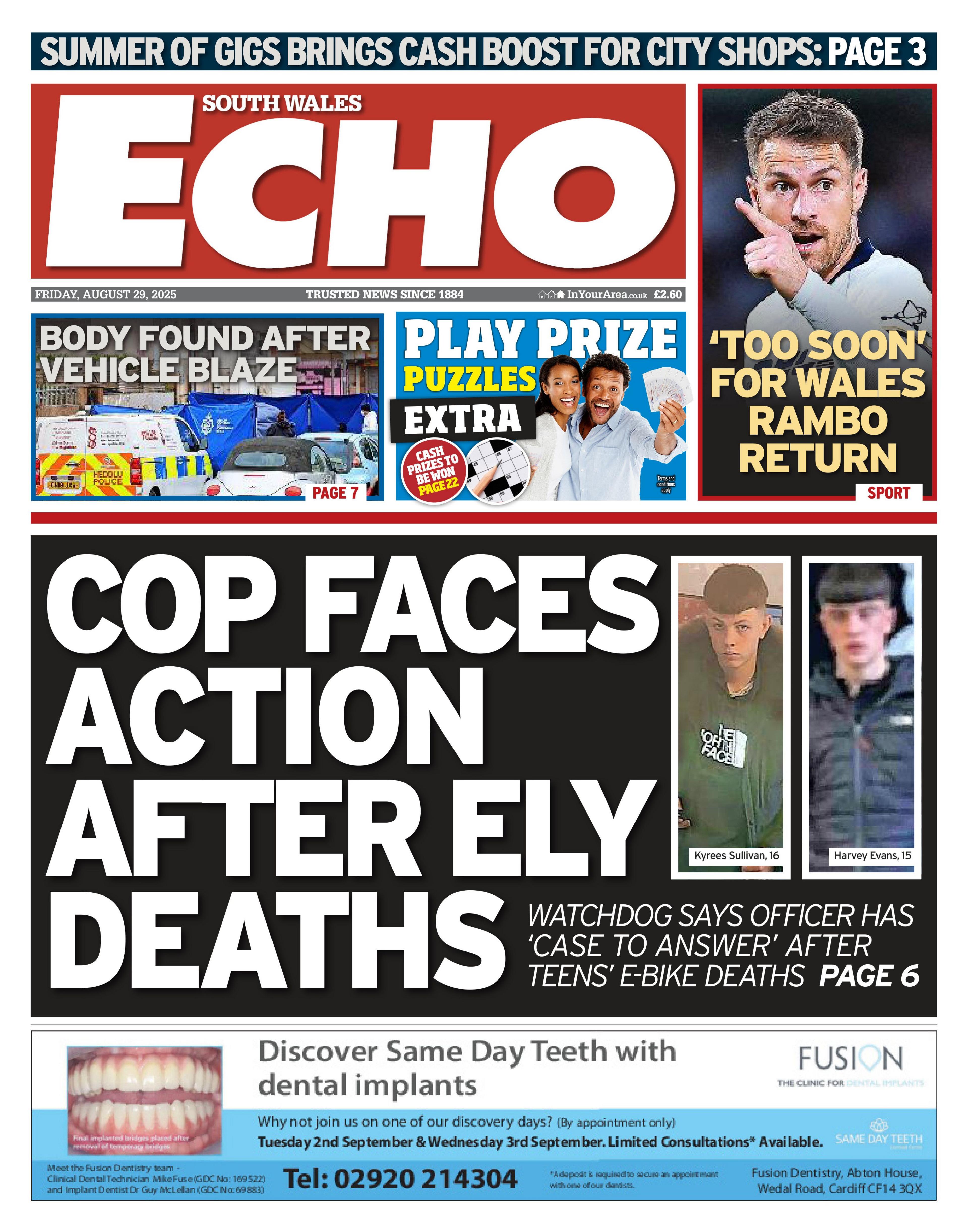 Main headline: Cop faces action after Ely deaths; Watchdog says officer has case to answer after teen e-bike deaths. Next to photos of two teenage boys. Other headline: Too soon for Wales Rambo return. In front of photo of Aaron Ramsey.