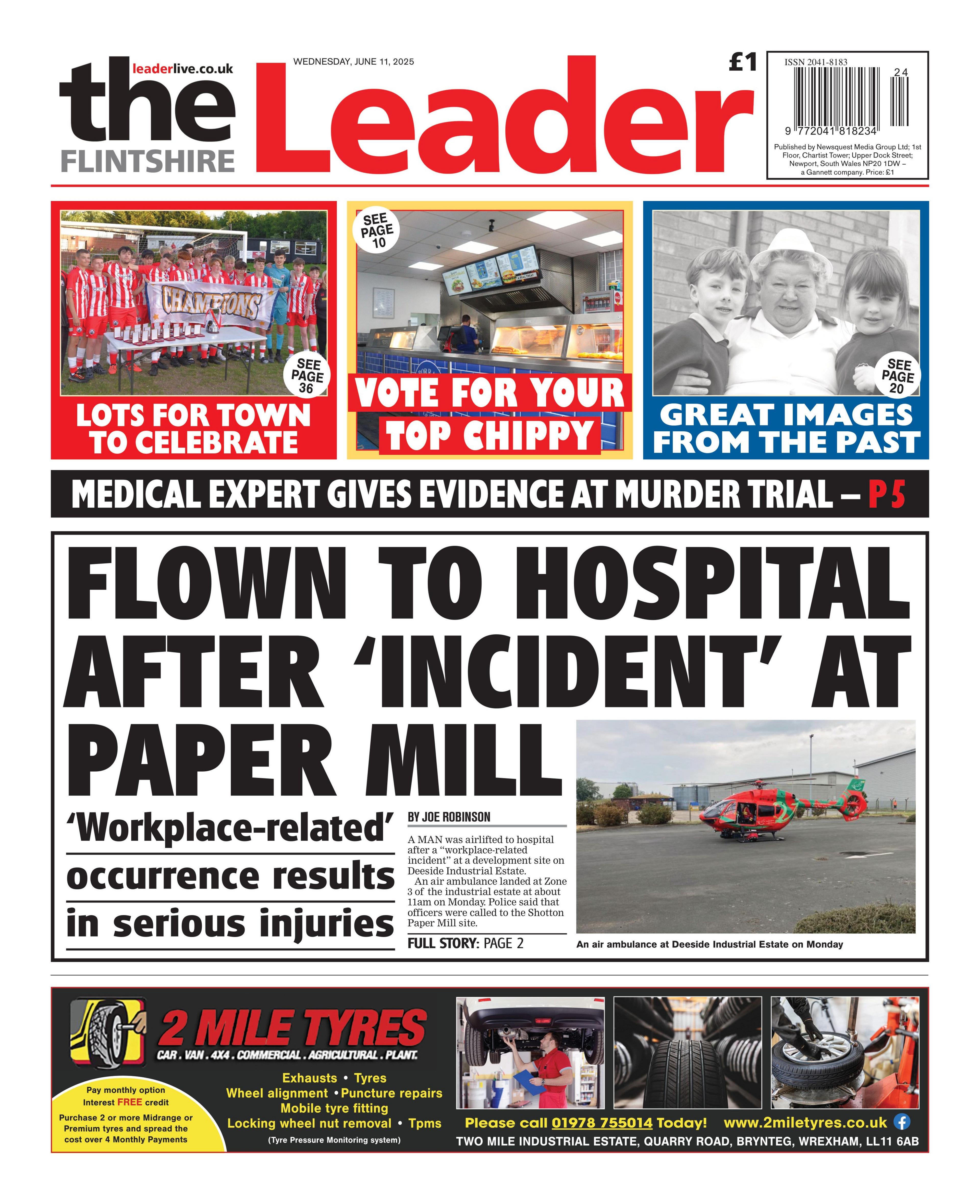 Flintshire Leader front page, the main story which reads "Flown to hospital after 'incident' at paper mill" and a picture of a red air ambulance