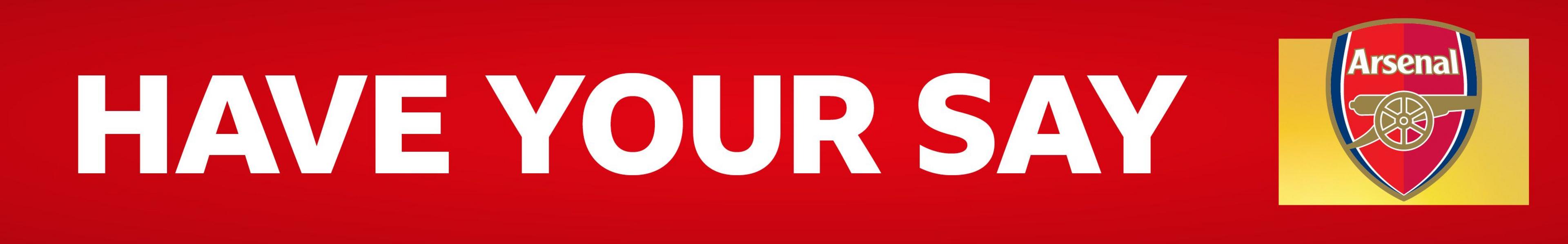 Arsenal have your say banner