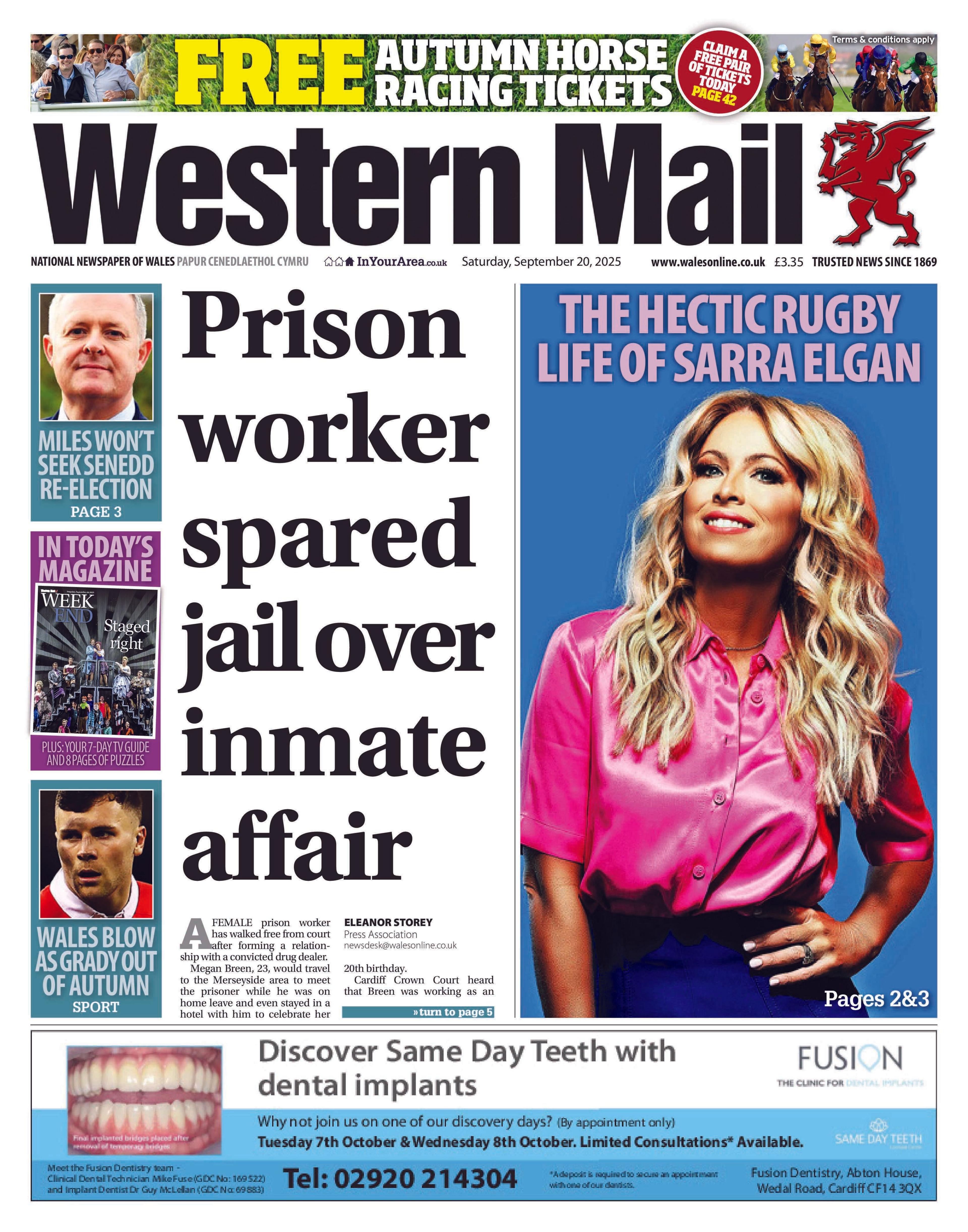 Western Mail newspaper front page shows main headline: Prison worker spared jail over inmate affair. Other headlines on the front page are: Miles won't seek Senedd re-election, Wales blow as Grady out of Autumn