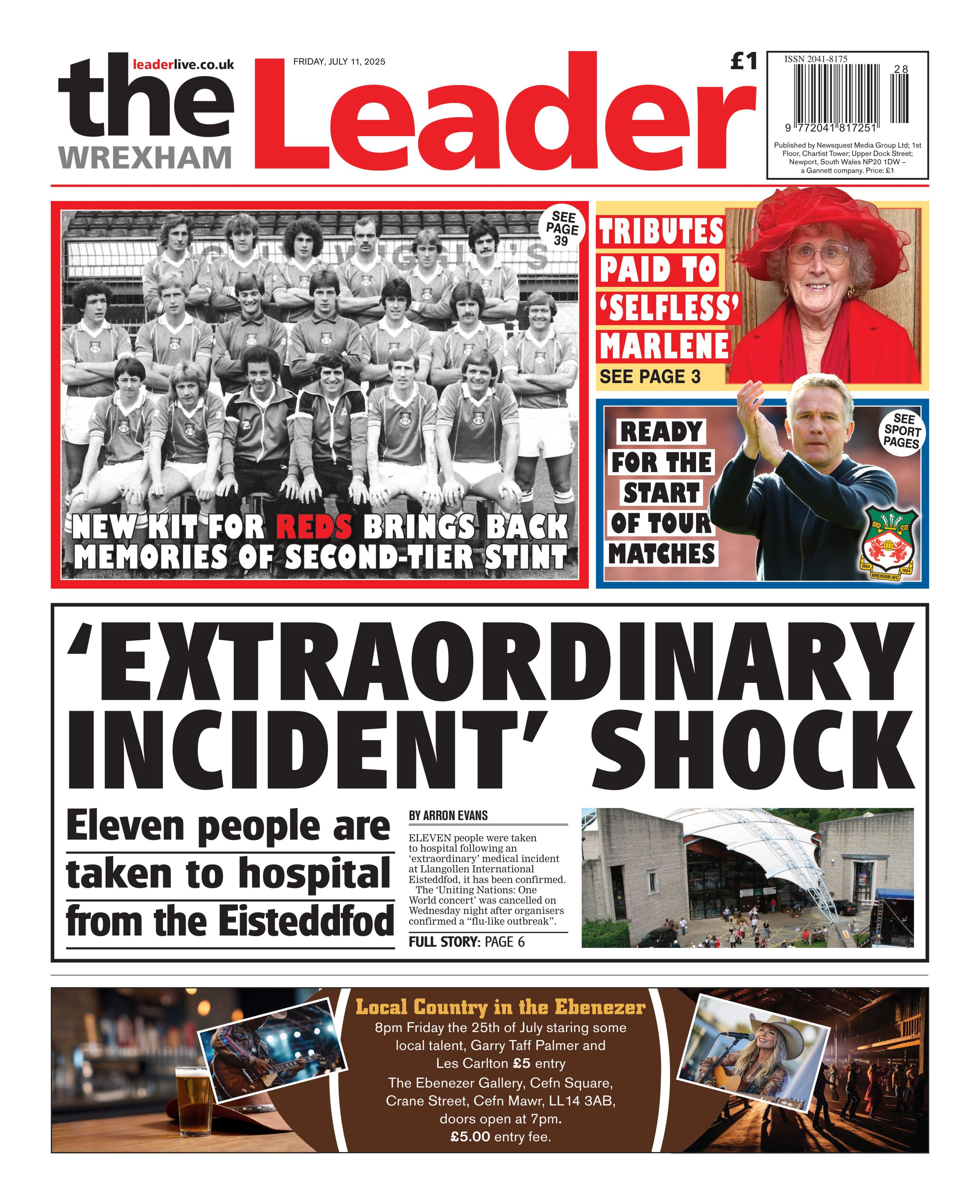Front page of the Wrexham Leader has a picture of two grey buildings next to the headline extraordinary incident shock as eleven people are taked to hospital from the Eisteddfod