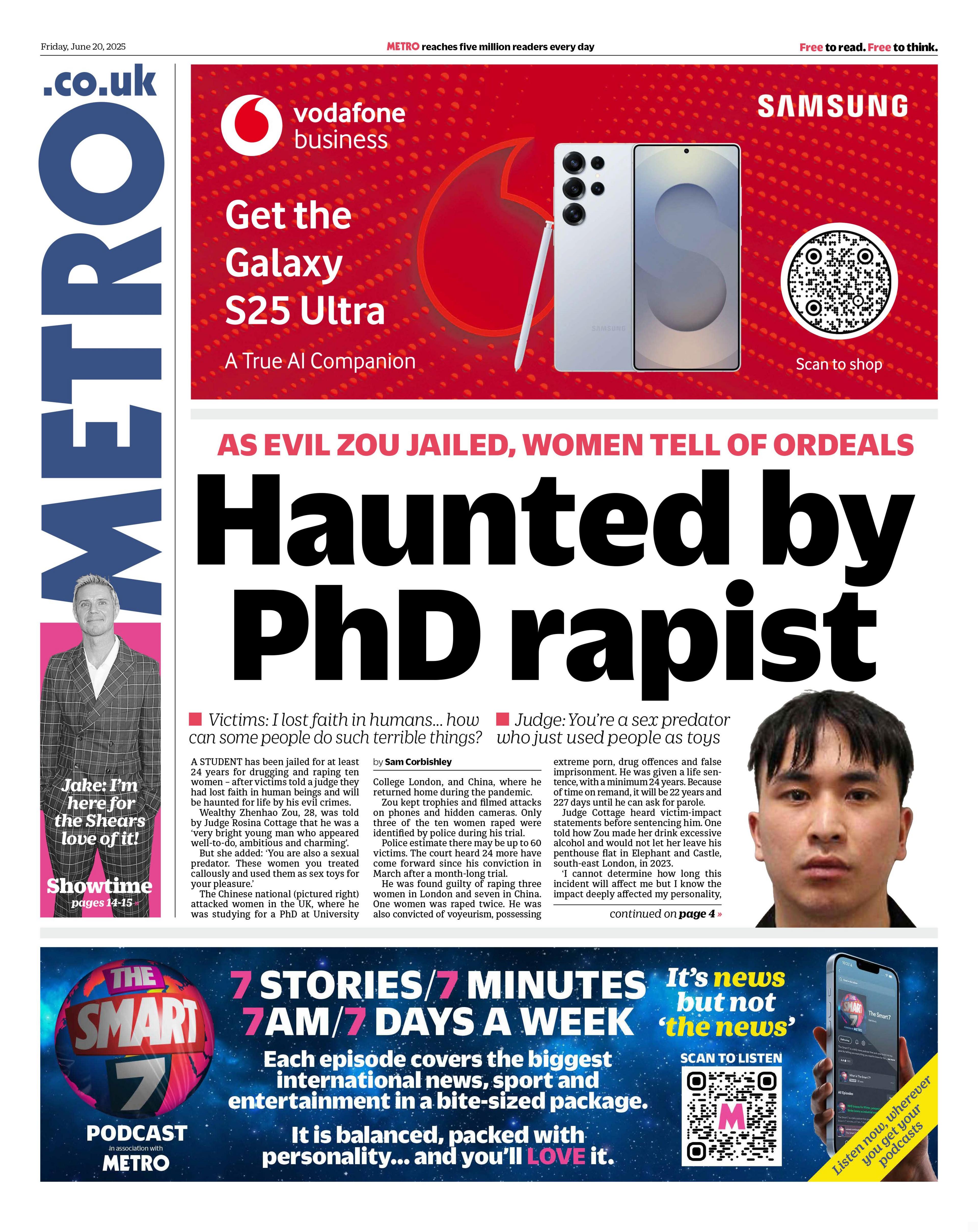 The headline on the front page of the Metro reads: "Haunted by PhD rapist".