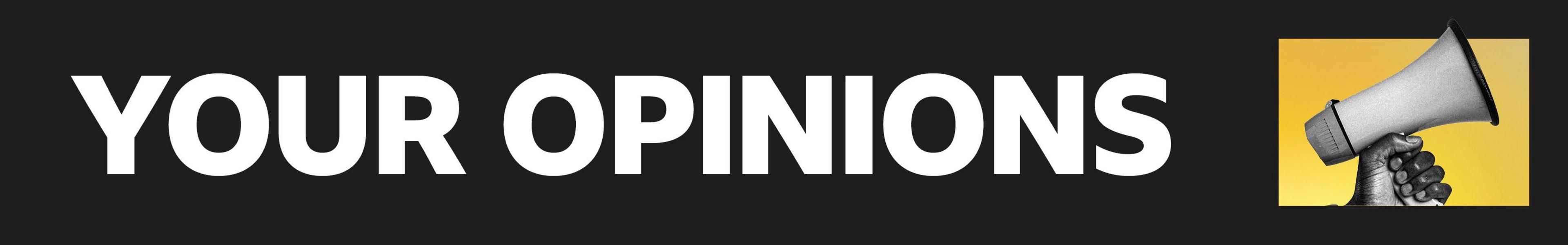 Your opinions graphic