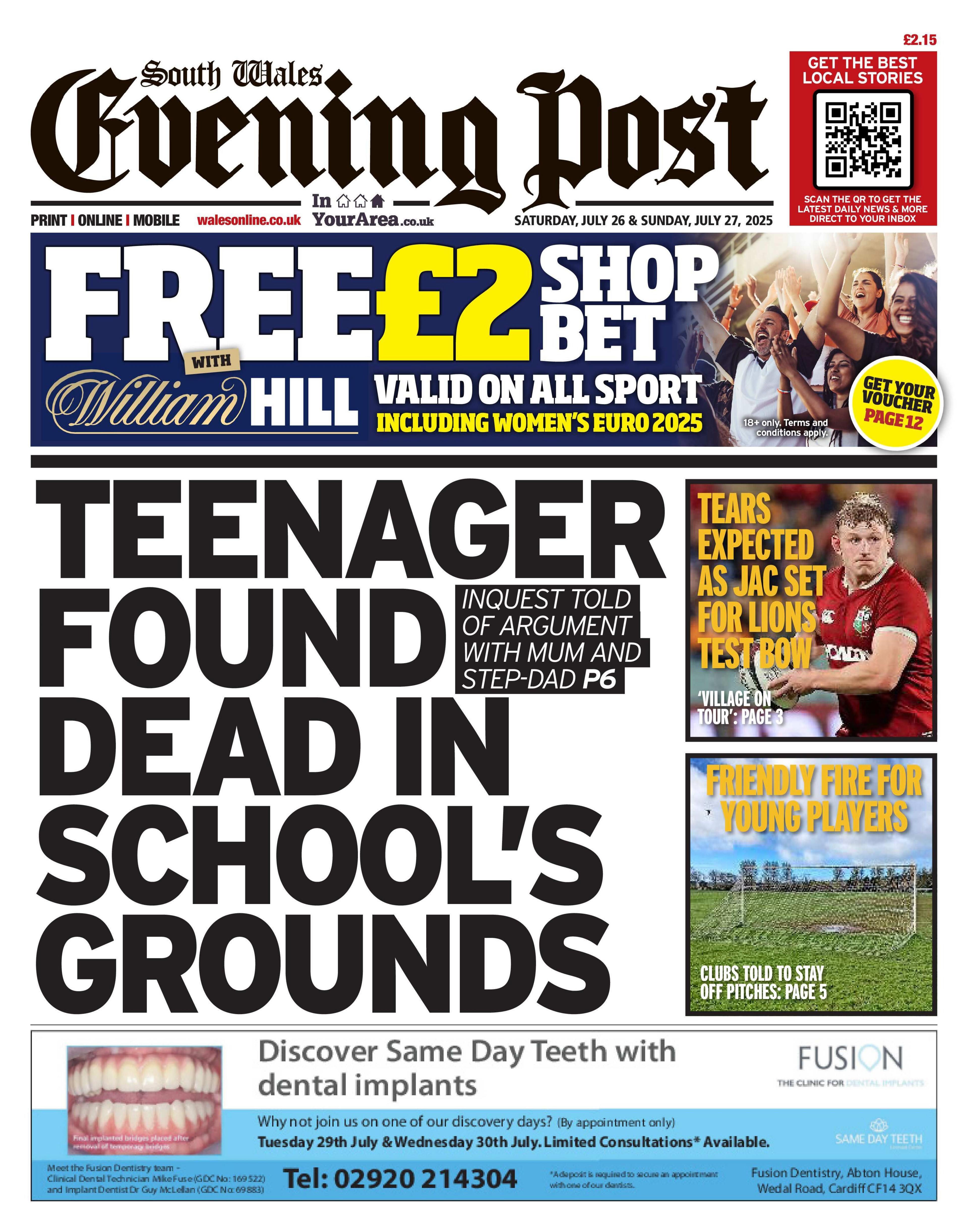 The front page of the South Wales Evening Post. Main headline: Teenager found dead in school's grounds. Other headline: Inquest told of argument with mum and step-dad.