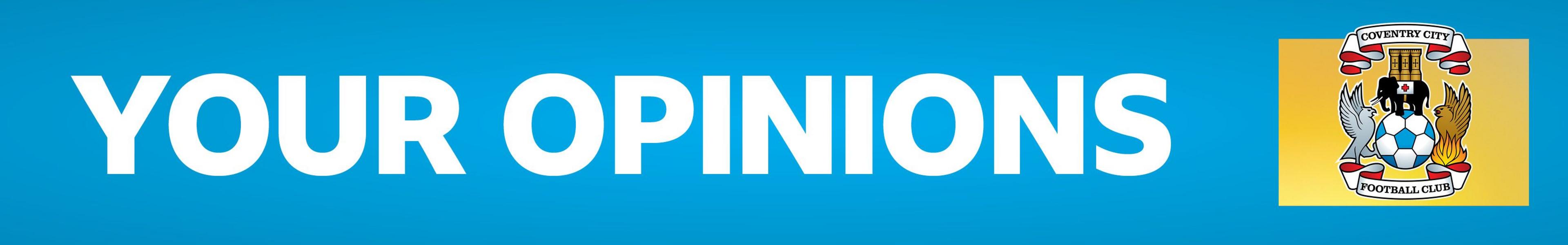 Graphic with 'Your Opinions' and Coventry City club logo