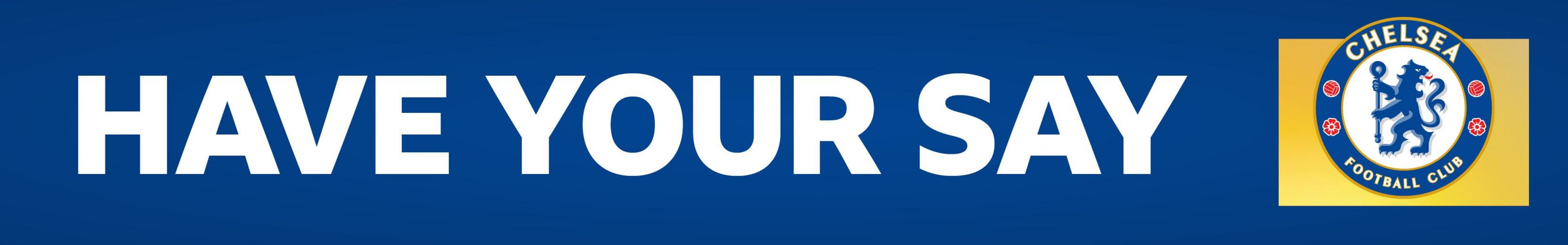 Chelsea have your say banner