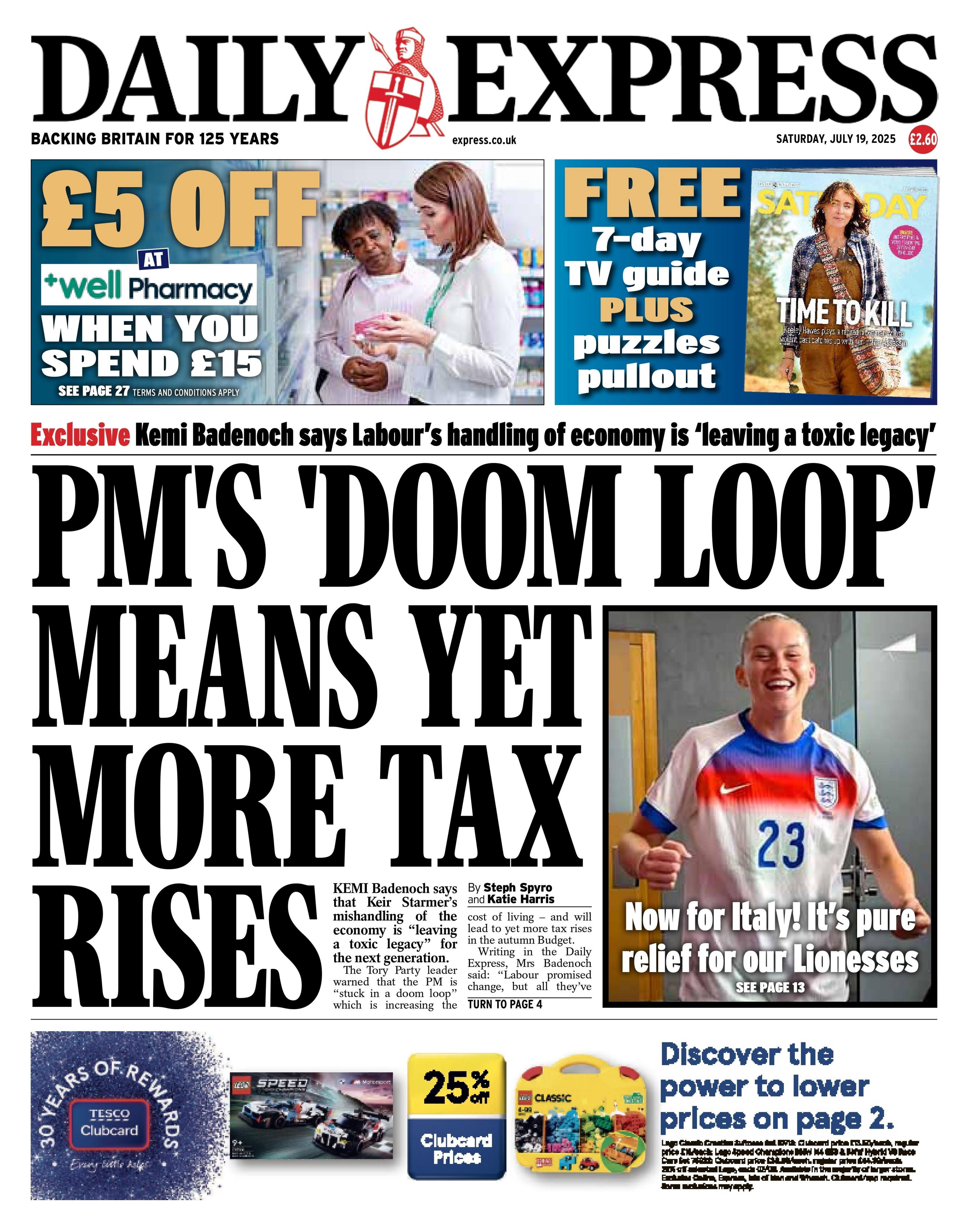The front page headline of the Daily Express reads: "PM's 'doom loop' means yet more tax rises".