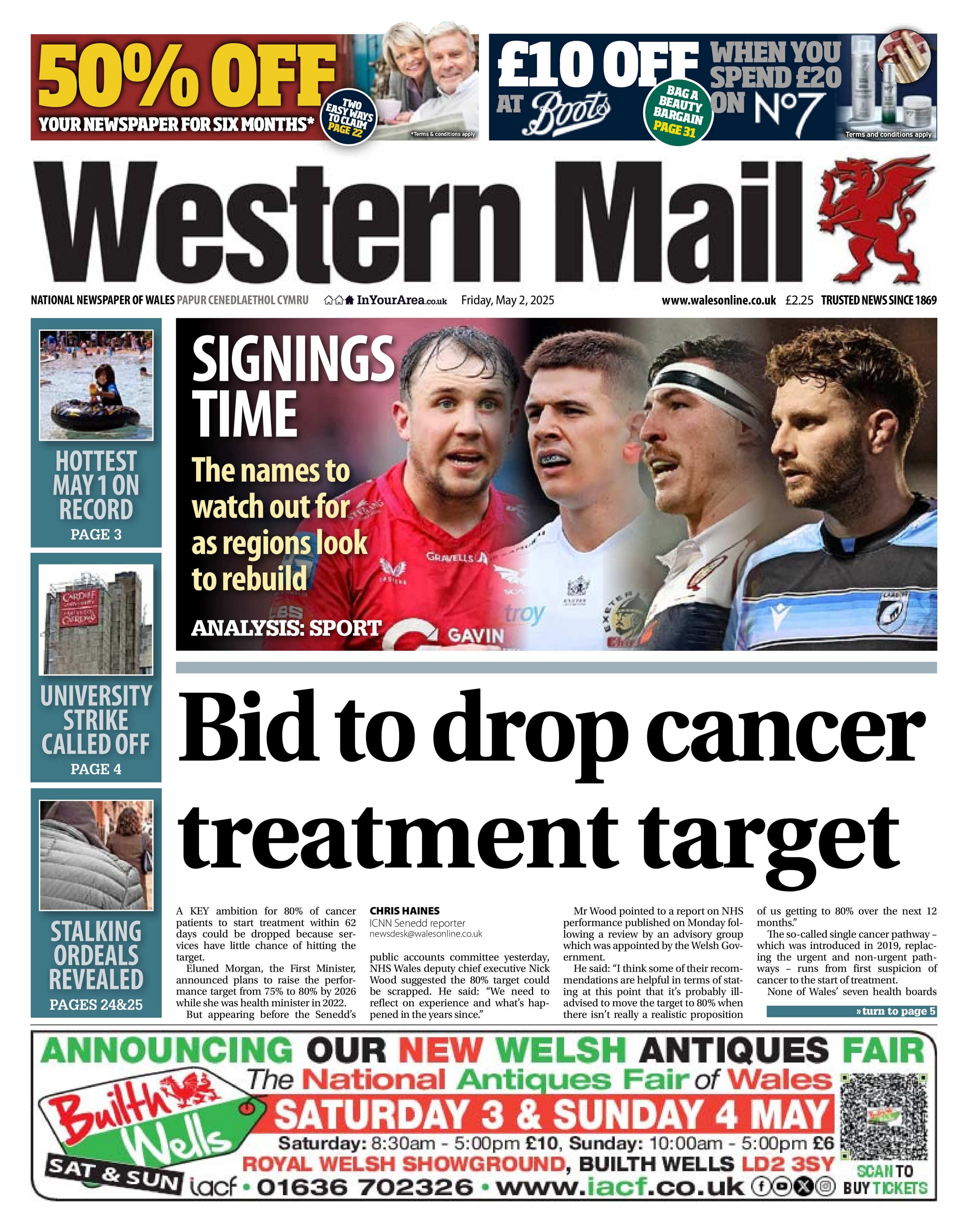 Front page of the Western Mail. Main headline reads: Bid to drop cancer treatment target. Other headlines read: Hottest May 1 on record, university strike called off and stalking ordeals revealed. 