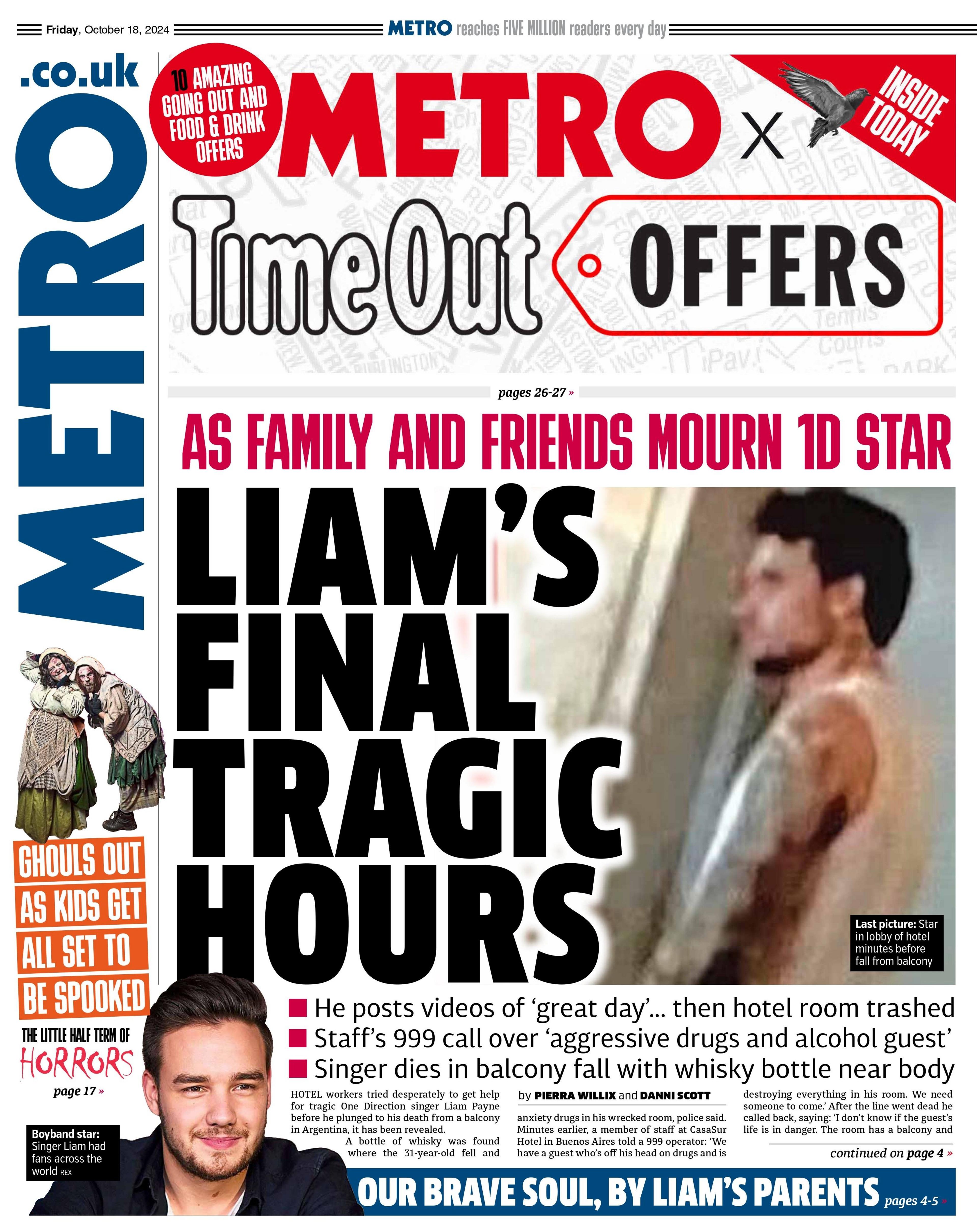 The Metro front page, headlined with "Liam's final tragic hours," referring to the death of One Direction singer Liam Payne. 