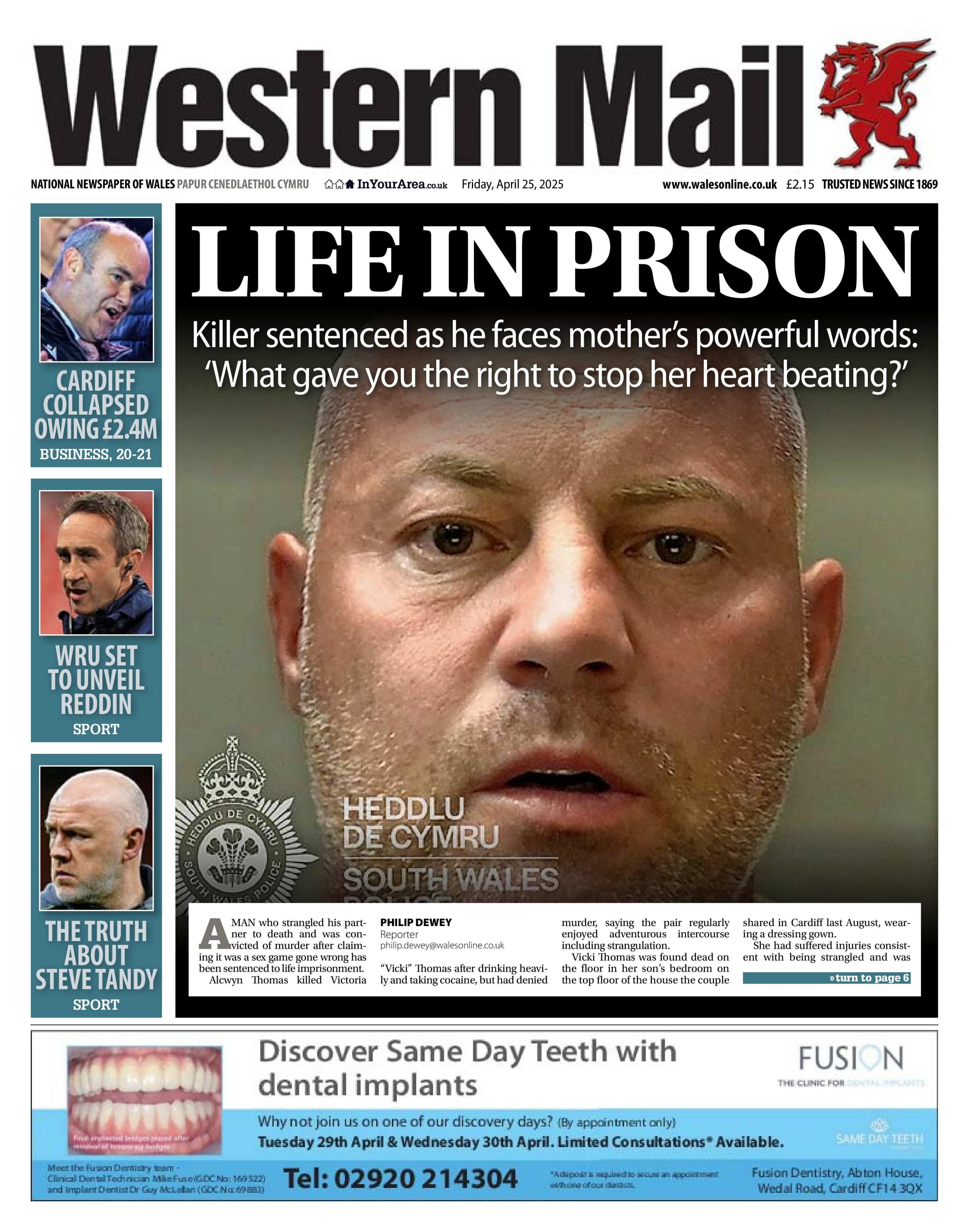 Front page of the Western Mail. The main headline reads 'Life in prison, Killer sentenced as he faces mother's powerful words: What gave you the right to stop her heart beating?' with a South Wales Police mug shot of the jailed man. Other headline read: 'Cardiff collapsed owing £2.4m', 'WRU set to unveil Reddin', 'The truth about Steve Tandy'.