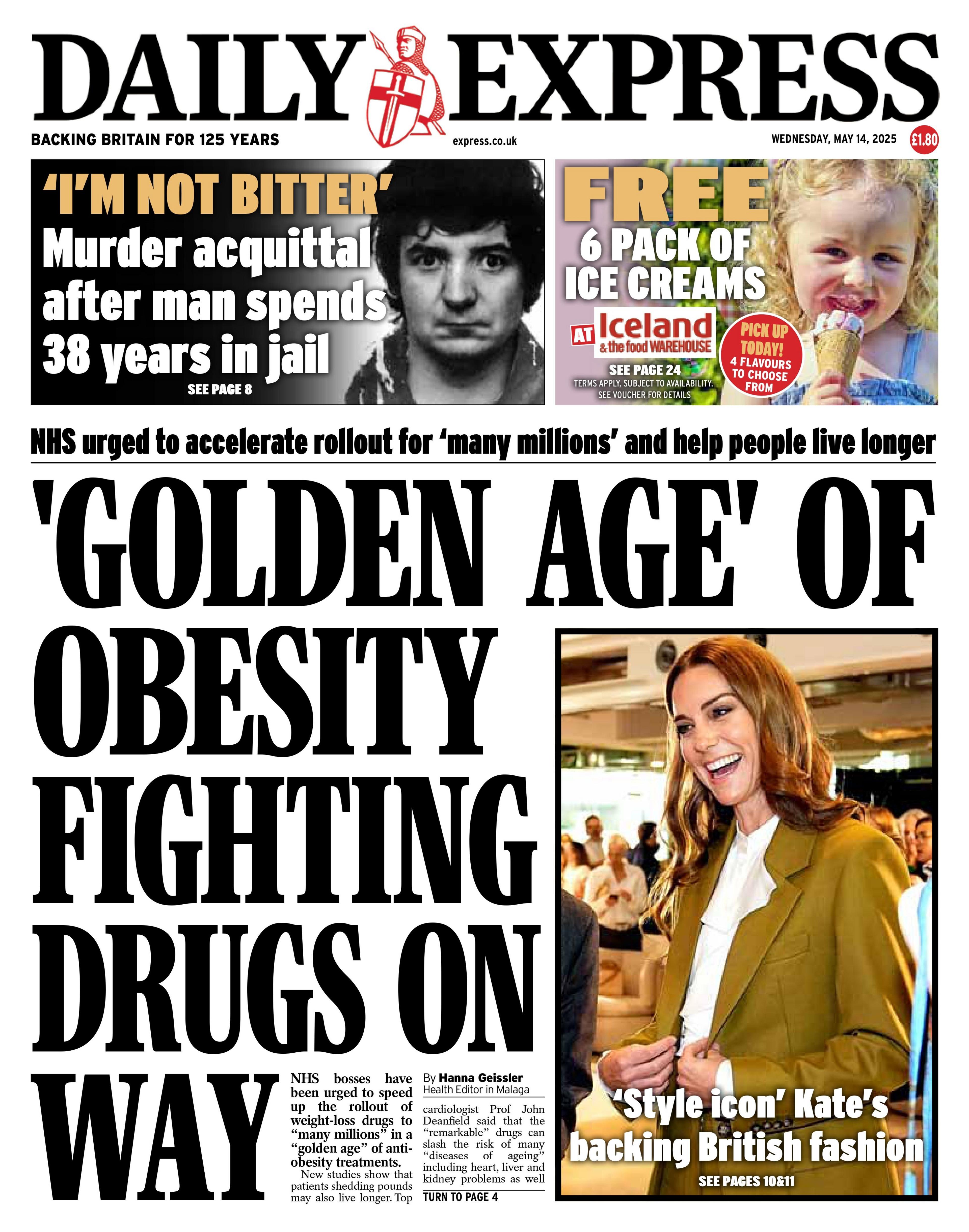 The headline on the front page of the Daily Express reads: "'Golden Age' of obesity fighting drugs on way".