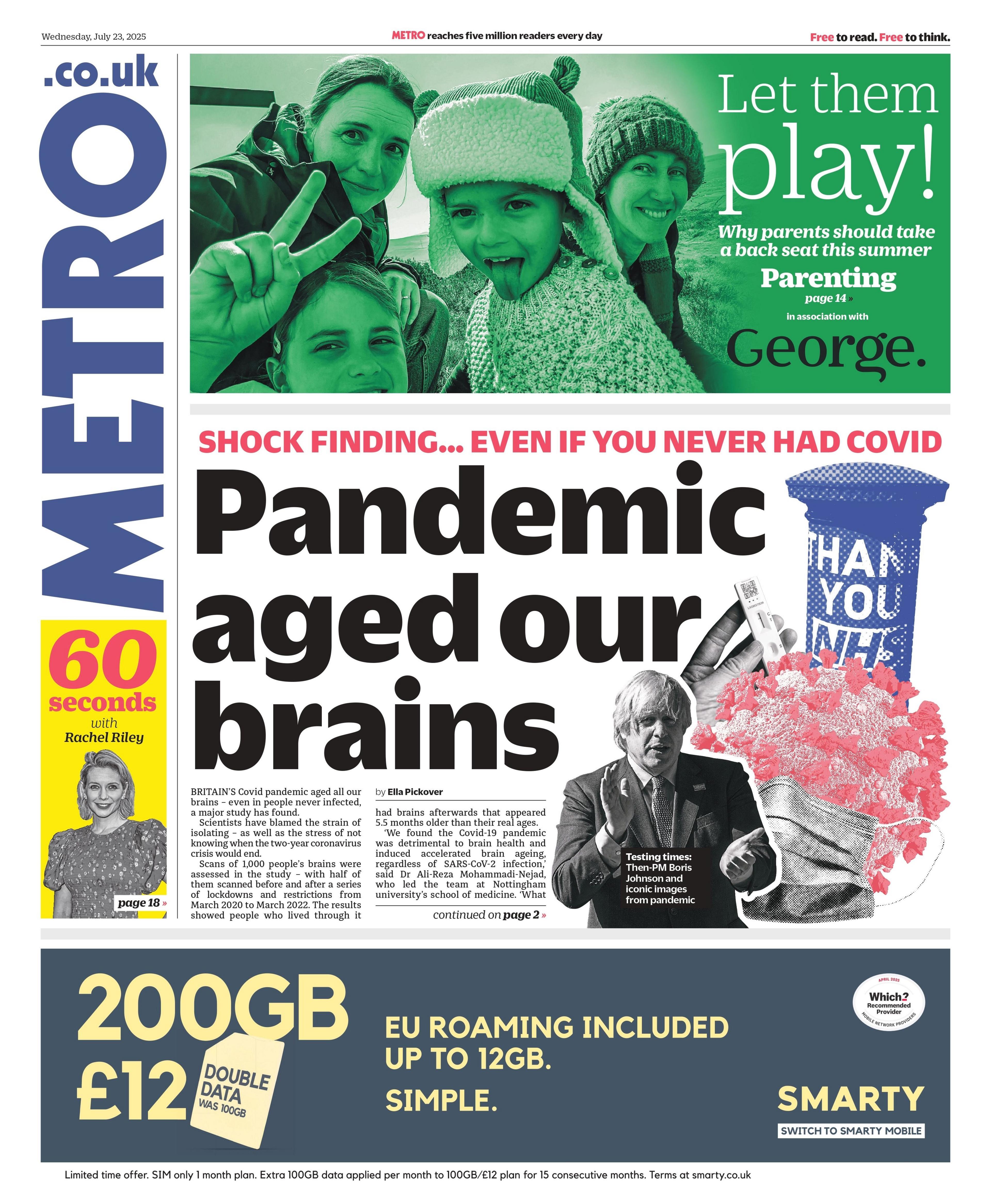 The headline on the front page of Metro reads: "Pandemic aged our brains".