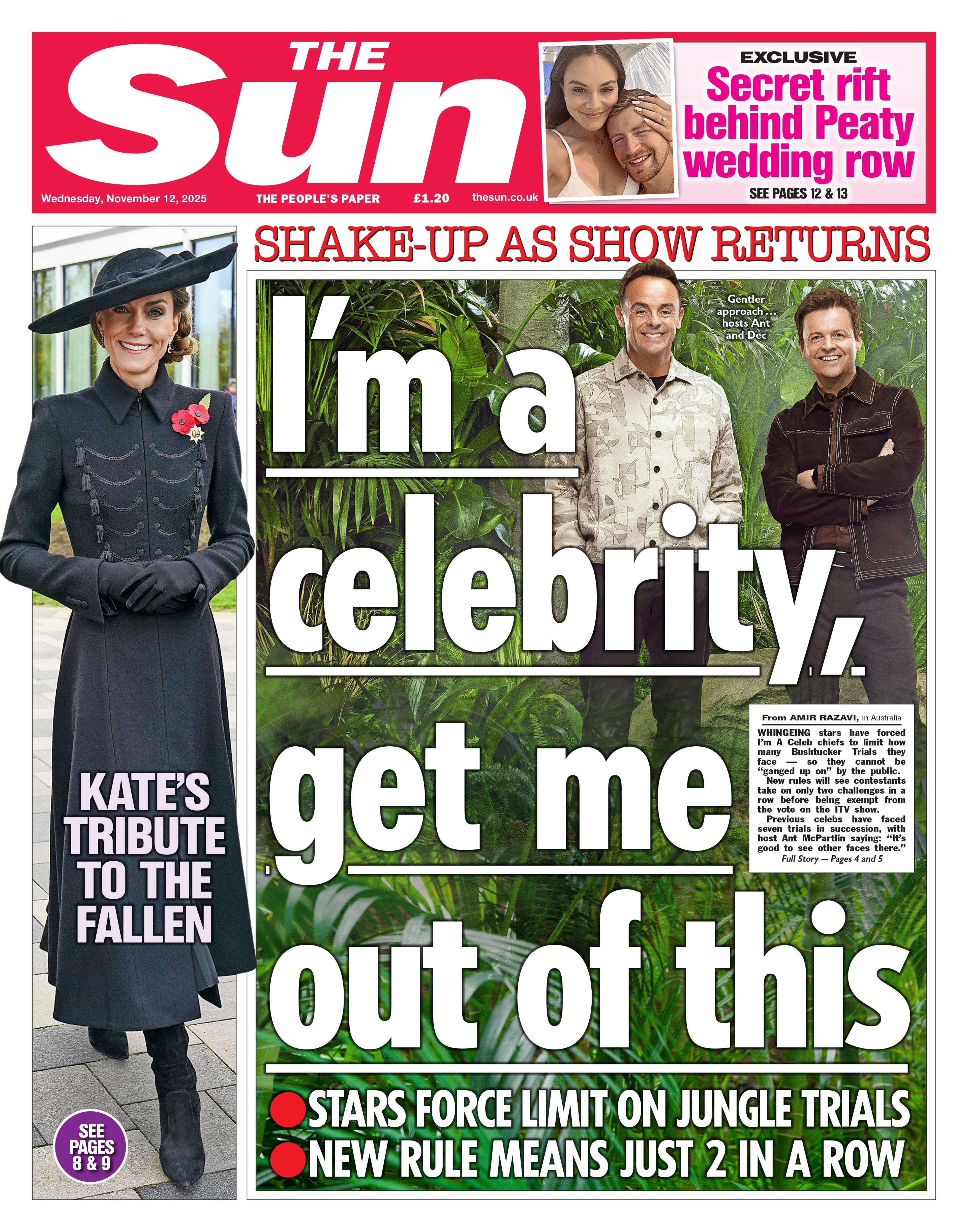 The headline on the front page of the Sun reads: "I'm a celebrity, get me out of this".