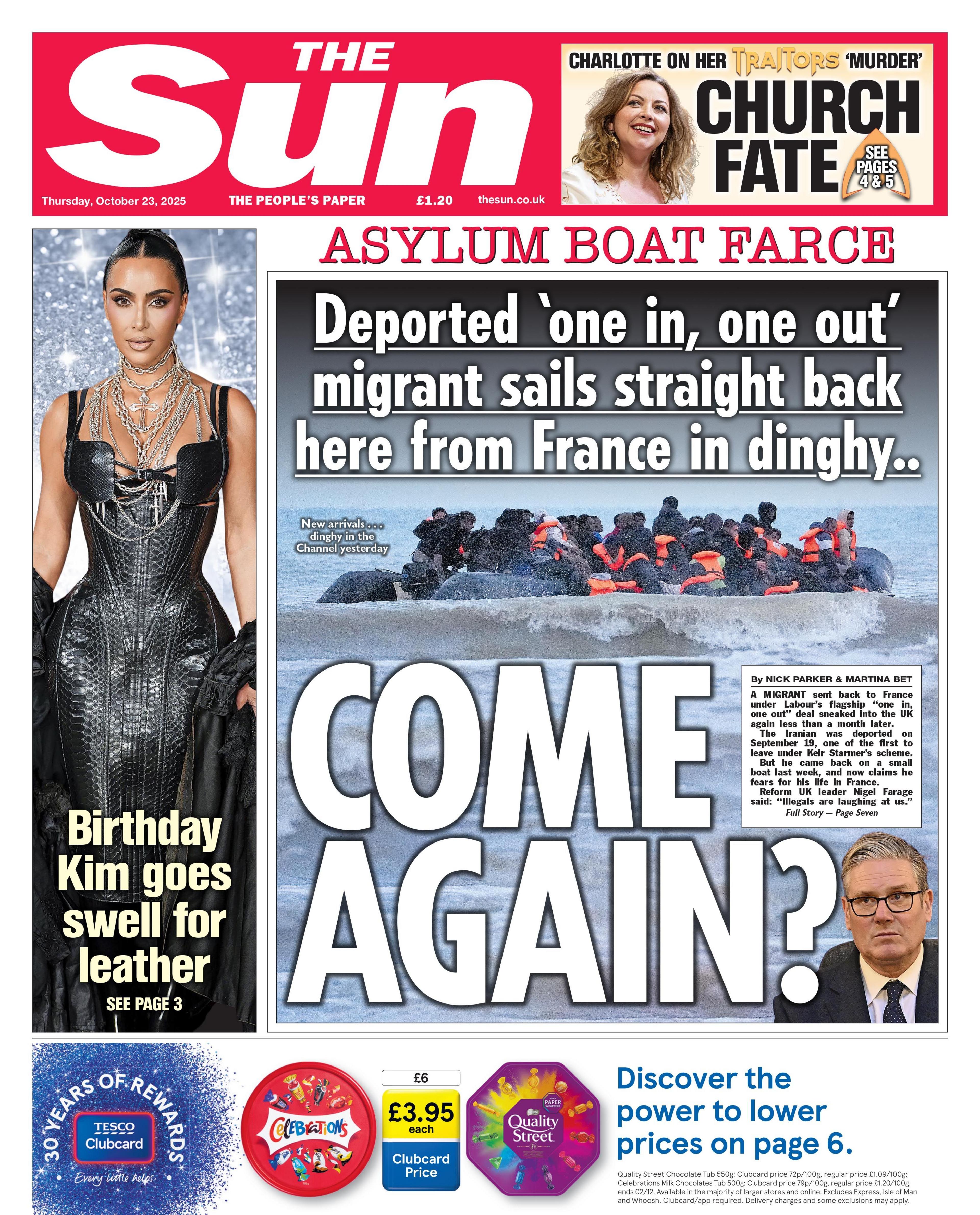 "Come again?" reads the headline on the front page of The Sun.