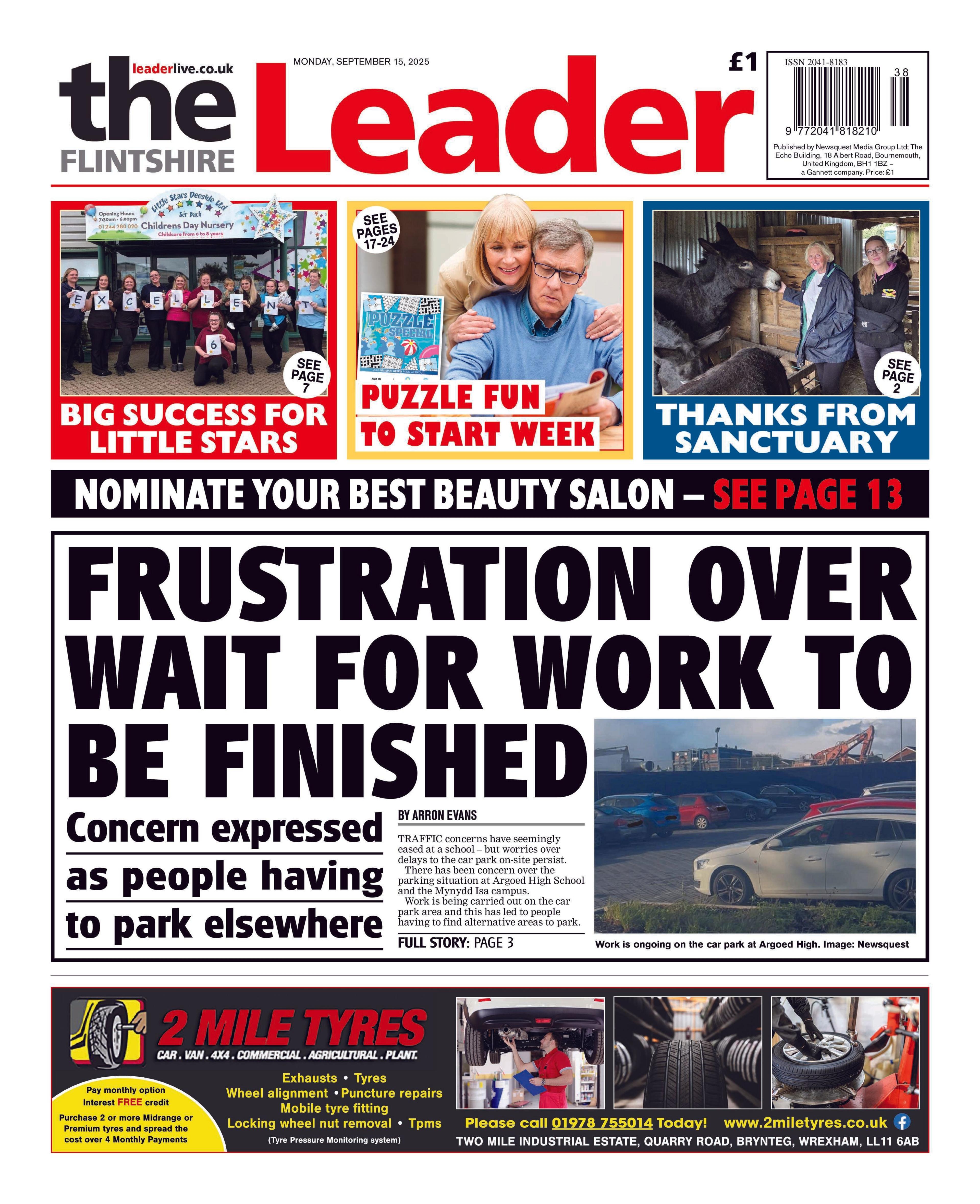 Front page of the Flintshire Leader shows main headline 'Frustration over wait for work to be finished' next to a picture of a car park which is in front of a large black fence. Behind the fence there is building work and machinery. Other headlines read: 'Big success for little stars', 'Thanks from Sanctuary', 'Nominate your beauty salon'. 