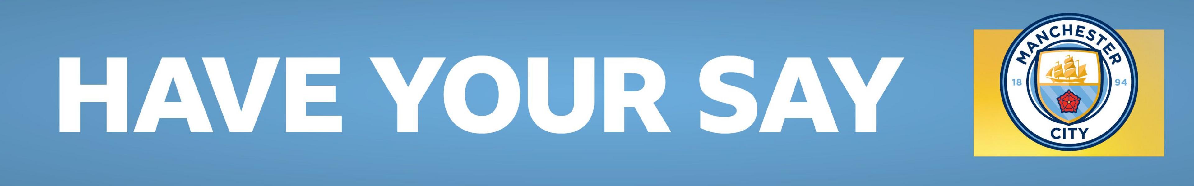 Manchester City have your say banner