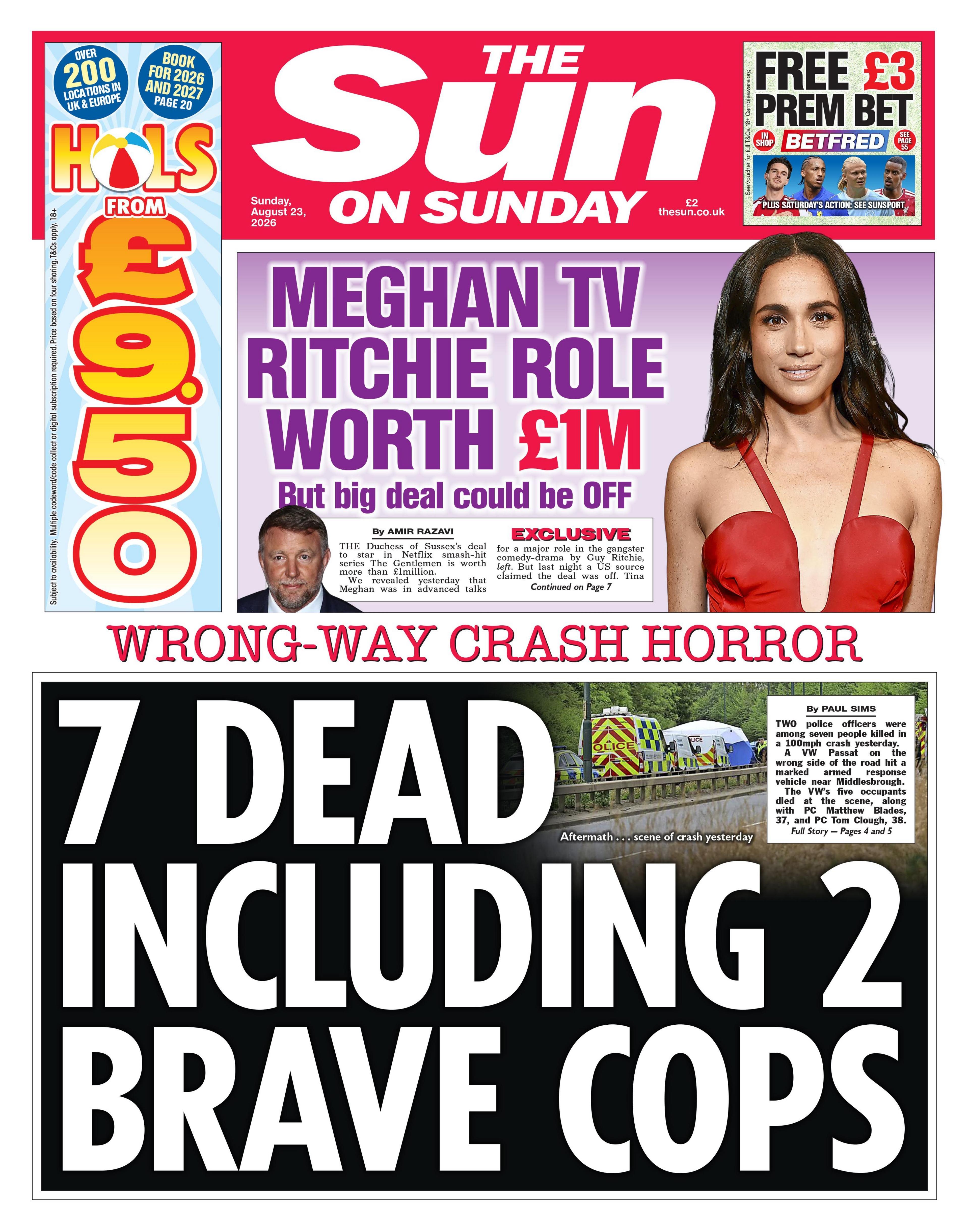 "7 dead including 2 brave cops" reads the headline on the front page of the Sun on Sunday.