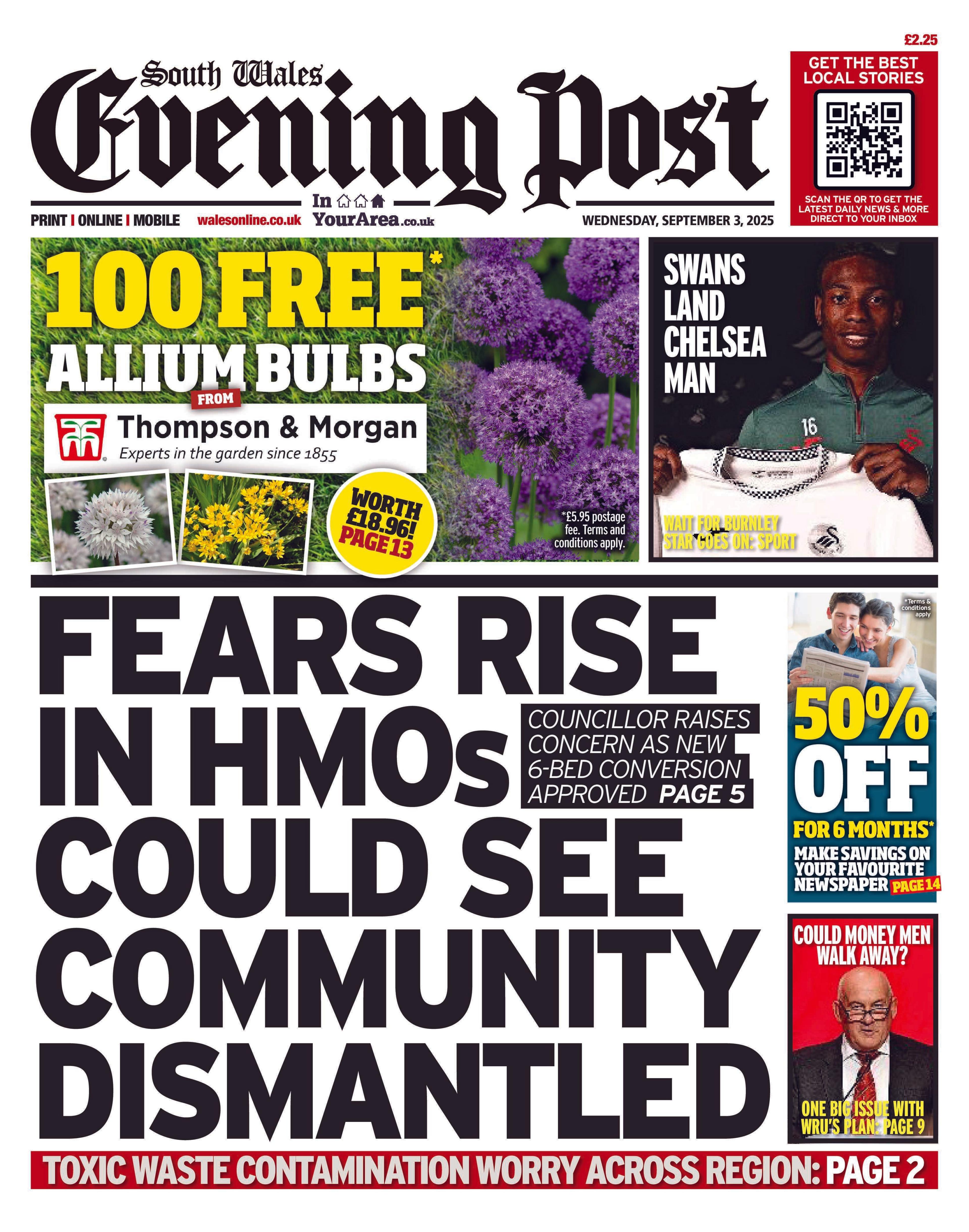 South Wales Evening Post front page with top story "Fears rise in HMOs could see community dismantles. Above this is an advert for 100 free allium bulbs and next to this is an image of a man holding a white Swansea City football shirt with the headline "Swans land Chelsea man." 