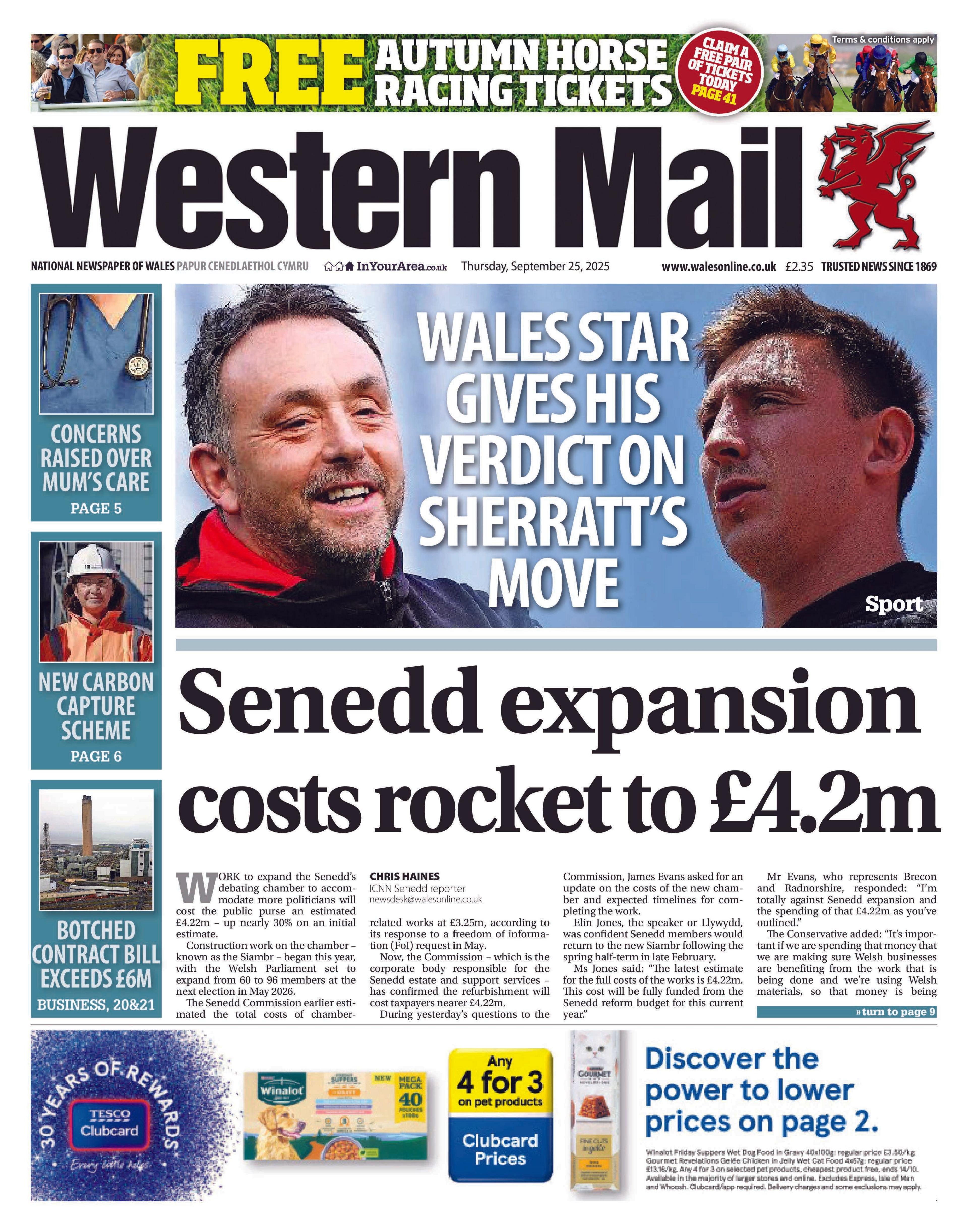 Front page of the Western Mail. Main headline reads: Senedd expansion costs rocket to £4.2m. Other headlines read: "Wales star gives his verdict on Sherratt's move" alongside large image of Matt Sherratt. More headlines read: "New carbon capture scheme", "botched contract bill exceeds £6M" and "concerns raised over mum's care". 