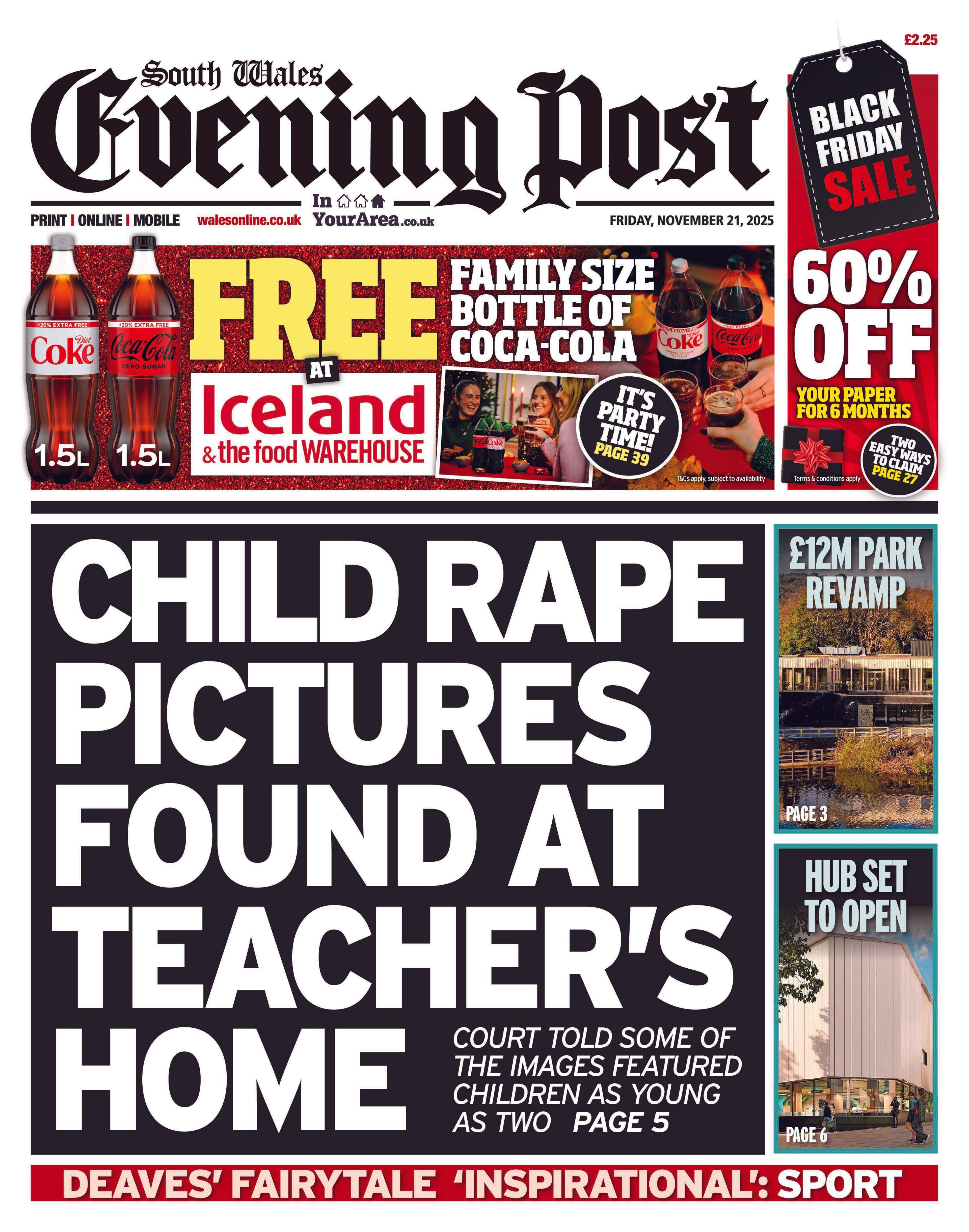 Front page of the South Wales Evening Post. In the centre bold text reads 'Child rape pictures found at teachers home. Down the right hand side are two stories. The first reads '£12m park revamp' accompanied by a picture of a park. The second reads 'hub set to open'.