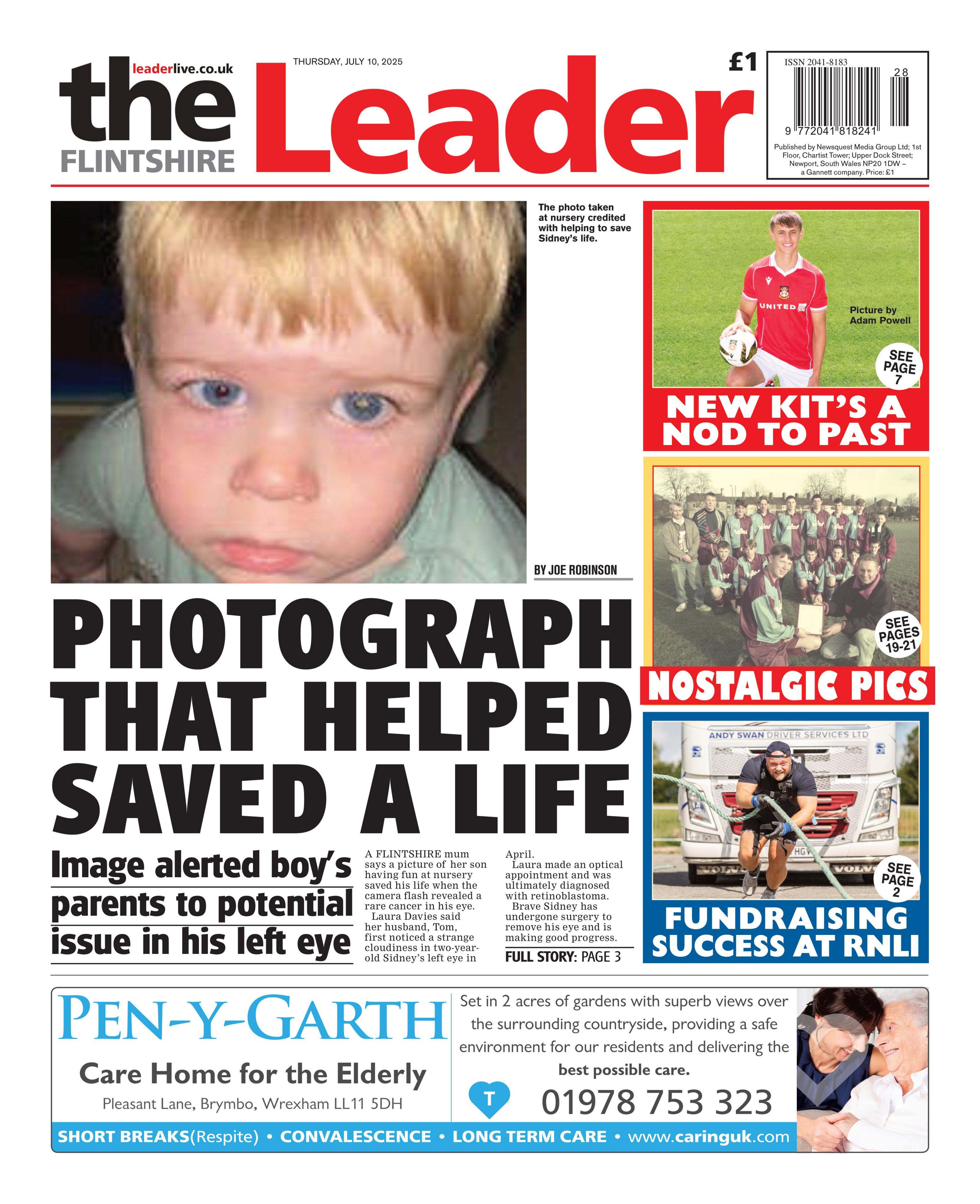 Flintshire Leader newspaper front page shows main headline next to a photo of toddler: Photograph that helped saved a life, Images alerted boy's parents to potential issue in his left. Other headlines on the front page are: nostalgic pics, fundraising success at RNLI, new kits a nod to the past.
