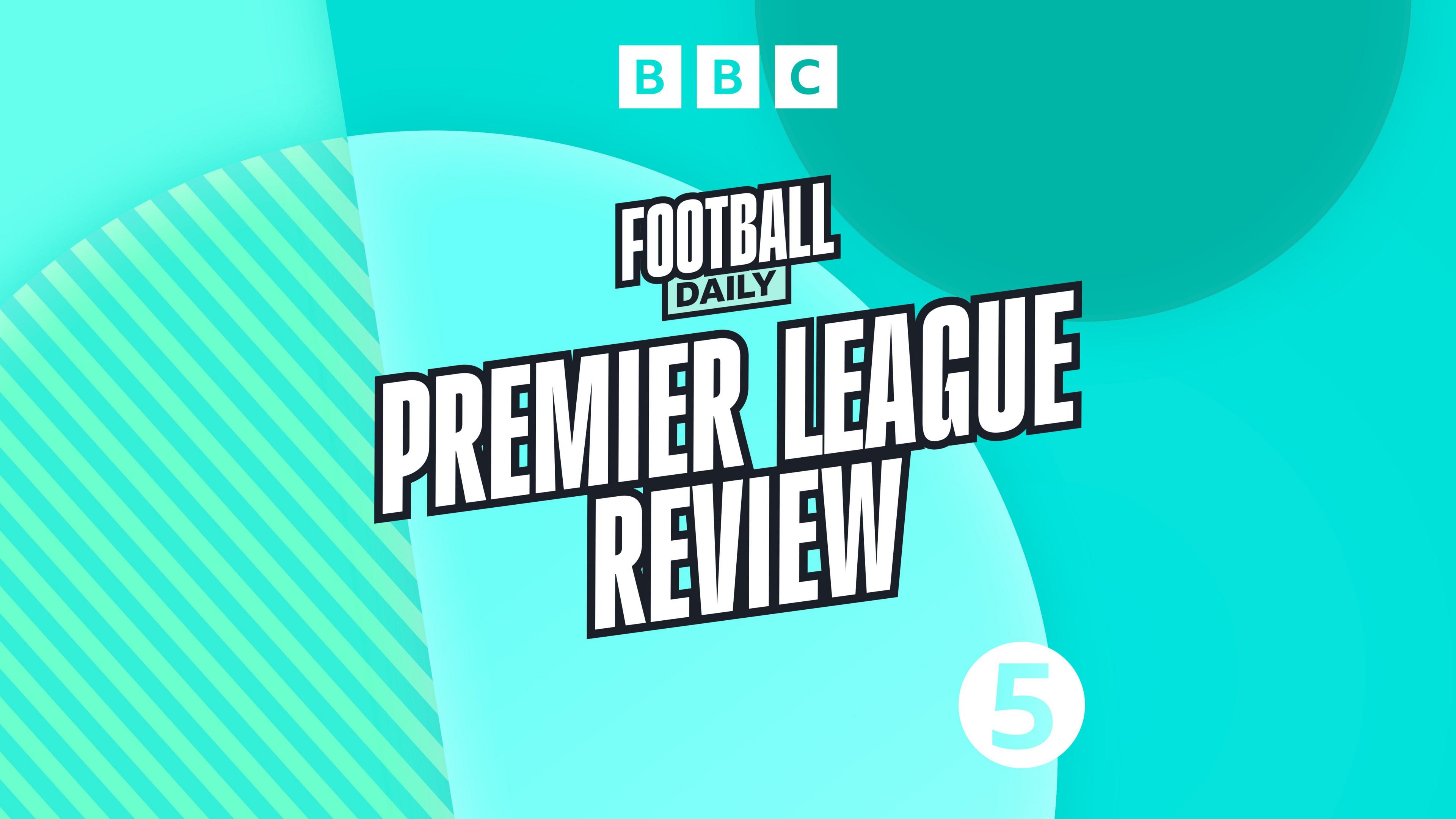 Premier League Review